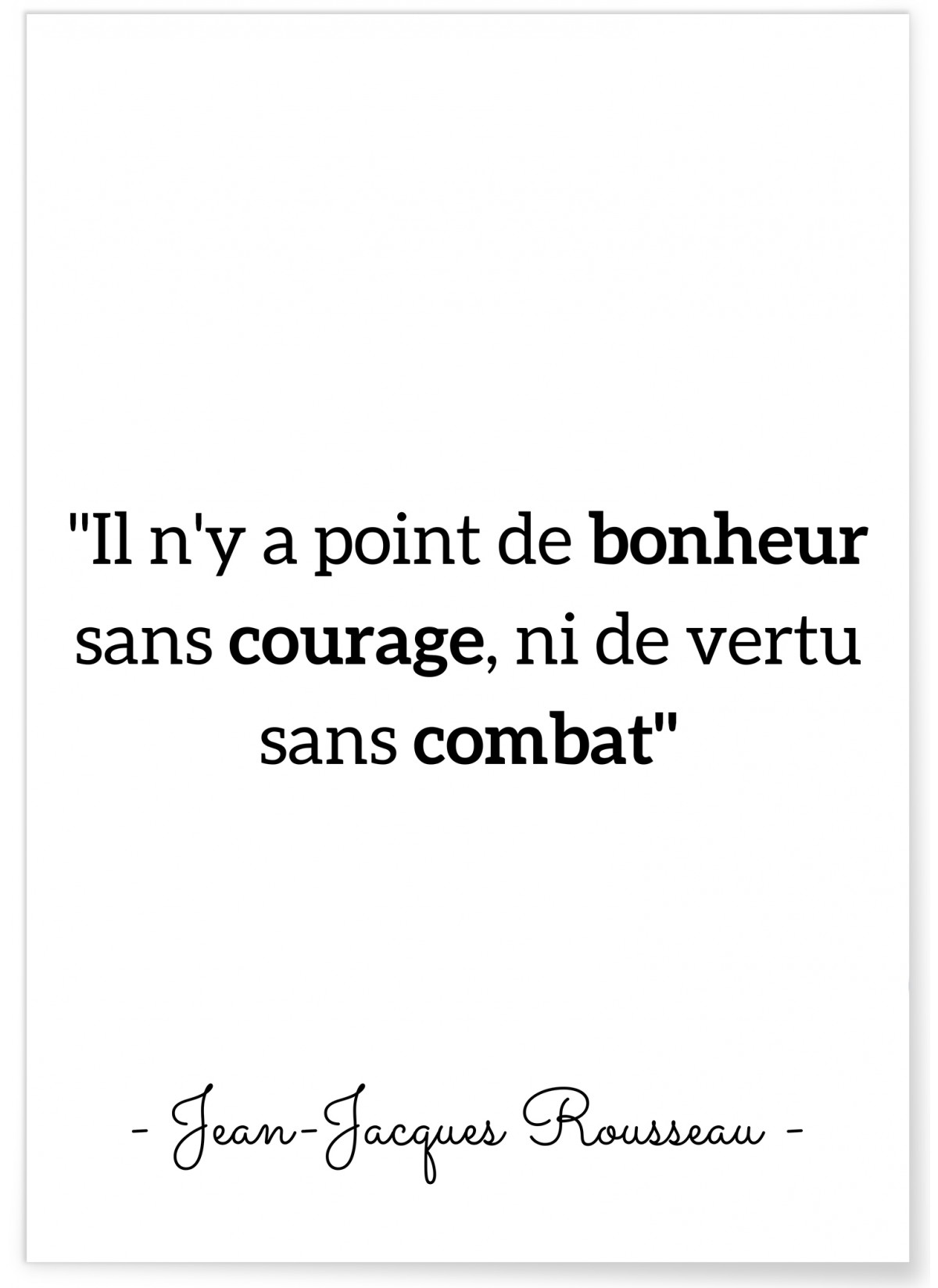 Affiche Rousseau : "Il n'y a point de bonheur..."