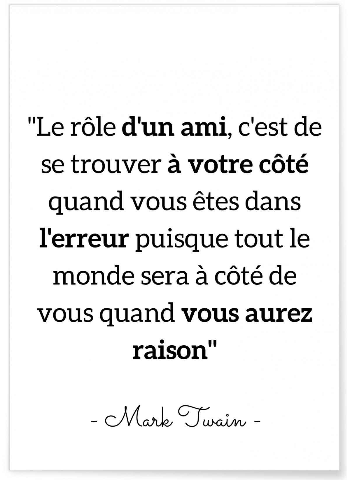Affiche Mark Twain : "Le rôle d'un ami..."