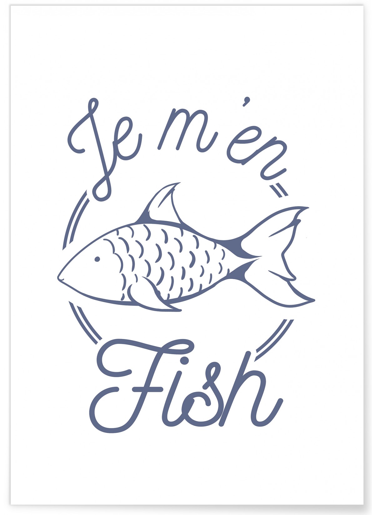 Affiche "Je m'en fish"