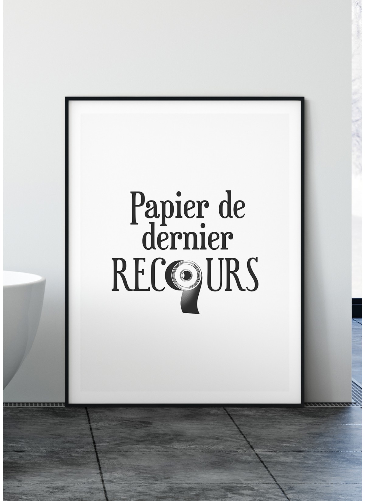 Affiche Toilettes : "Papier de dernier recours"