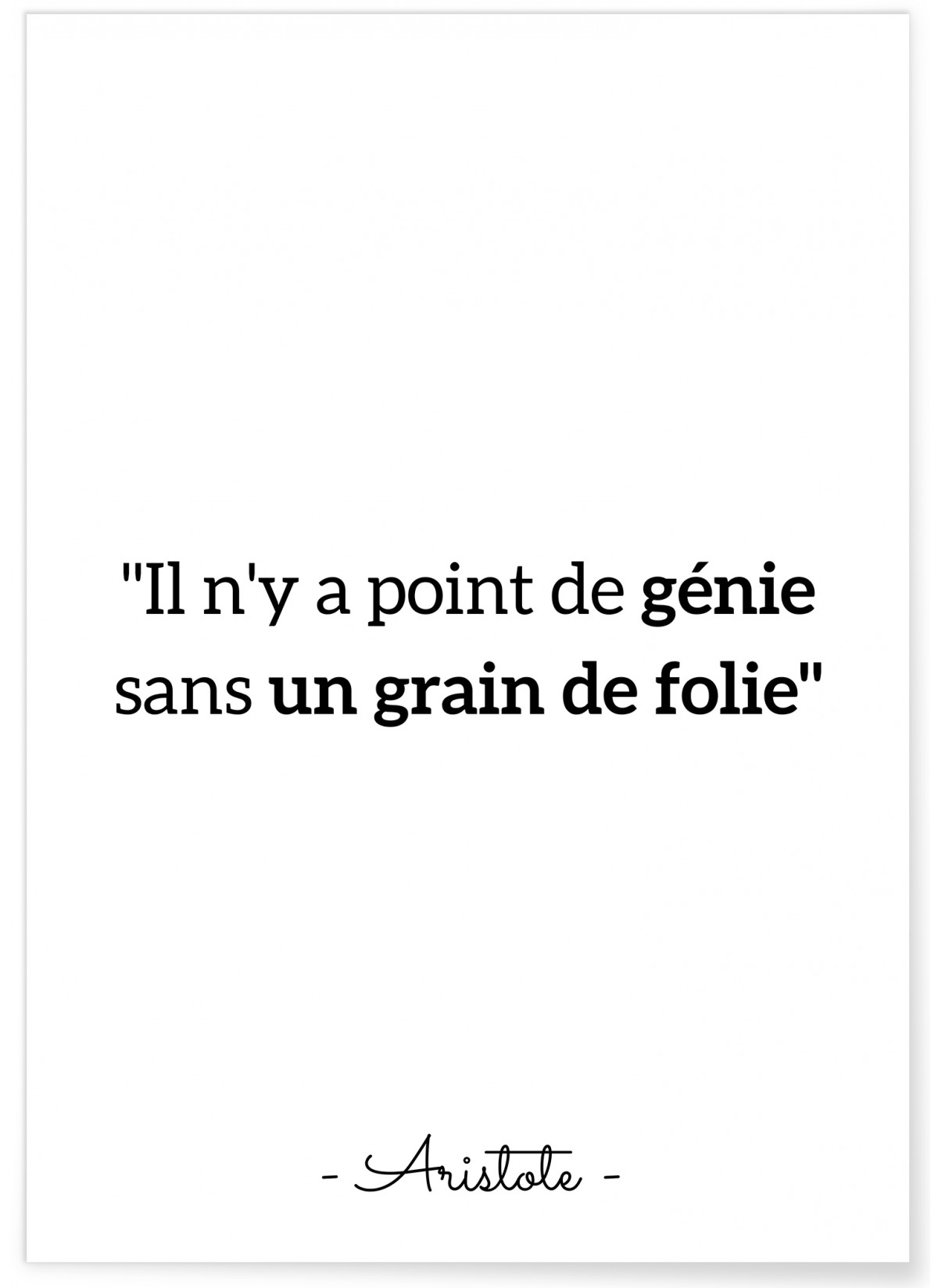 Affiche Aristote : "Il n'y a point de génie..."