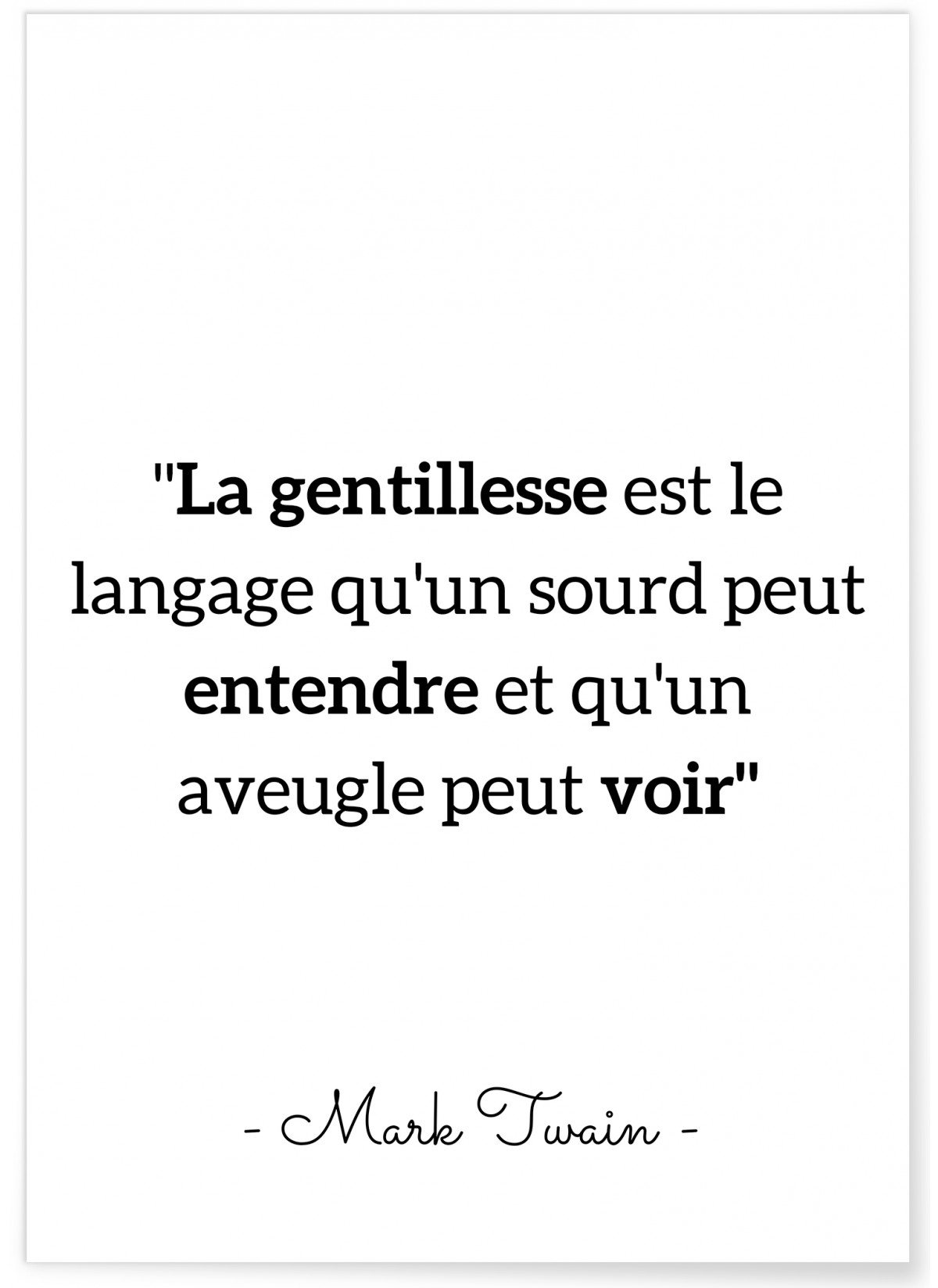 Affiche Mark Twain : "La gentillesse est le language..."