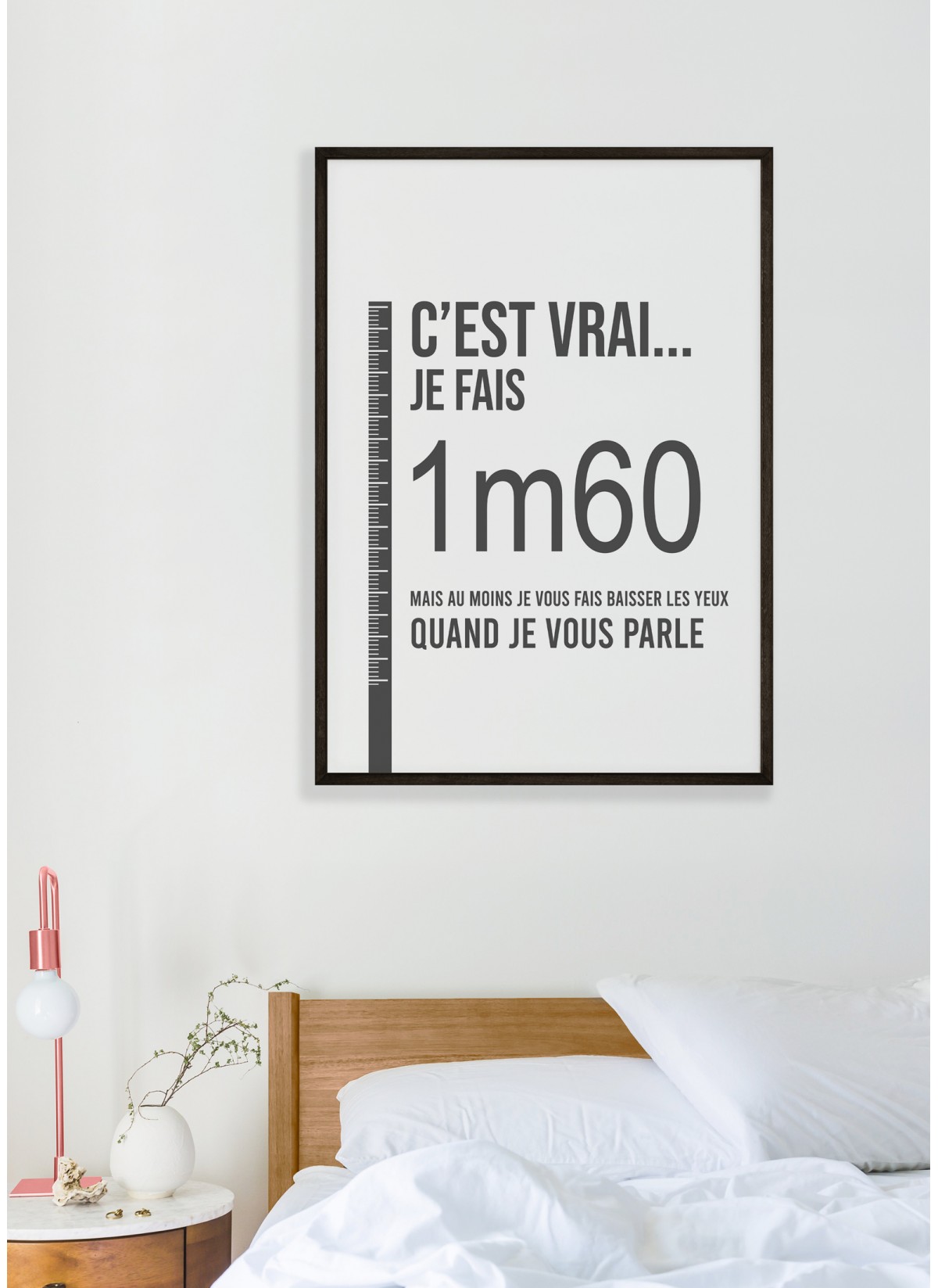 Affiche "C'est vrai... je fais 1m60..."