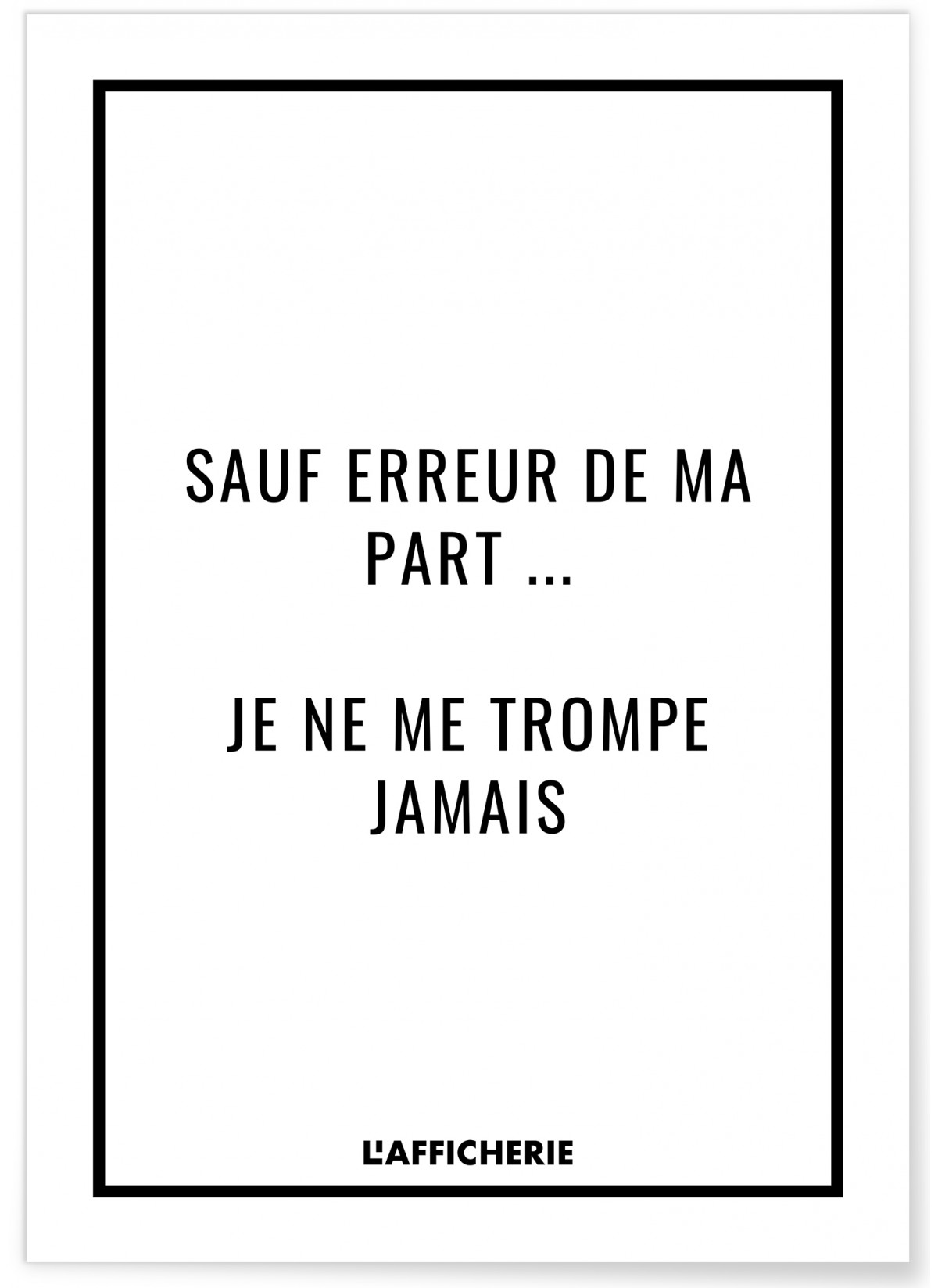 Affiche "Sauf erreur de ma part..."