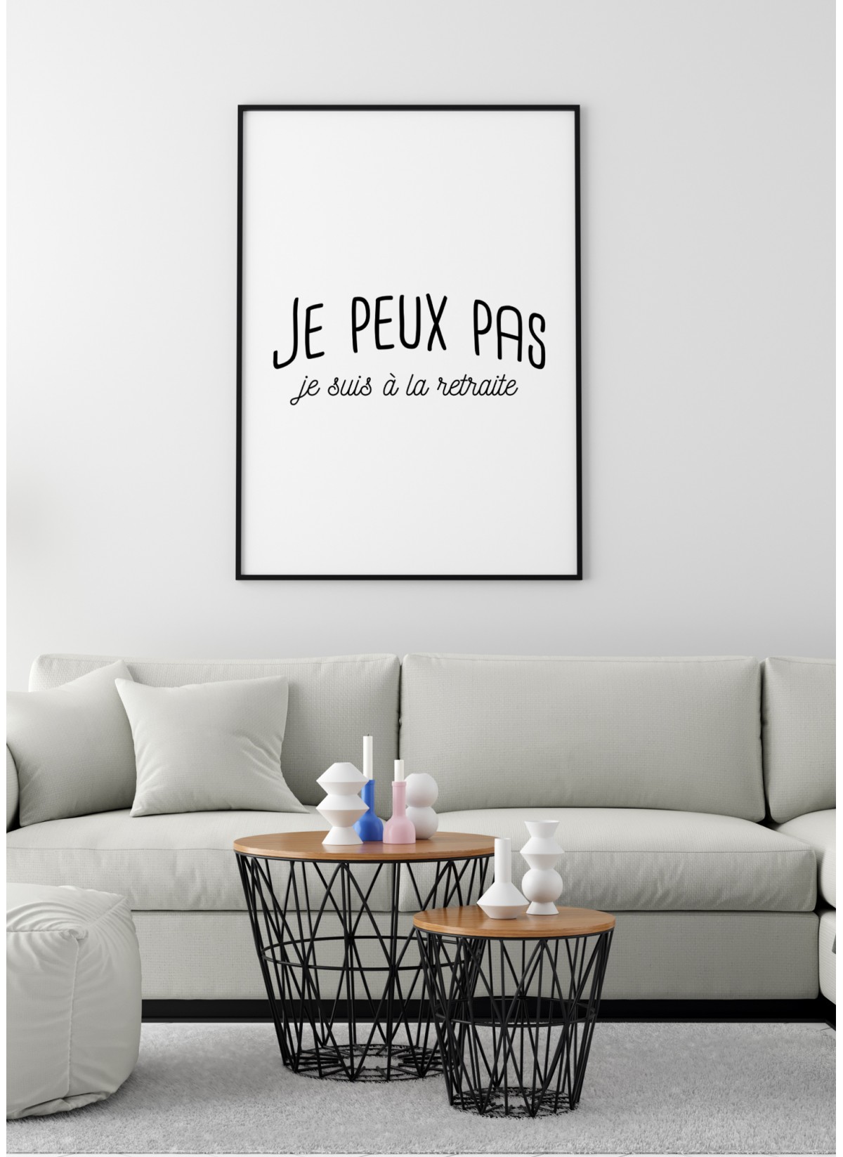 Affiche "Je peux pas, je suis à la retraite"