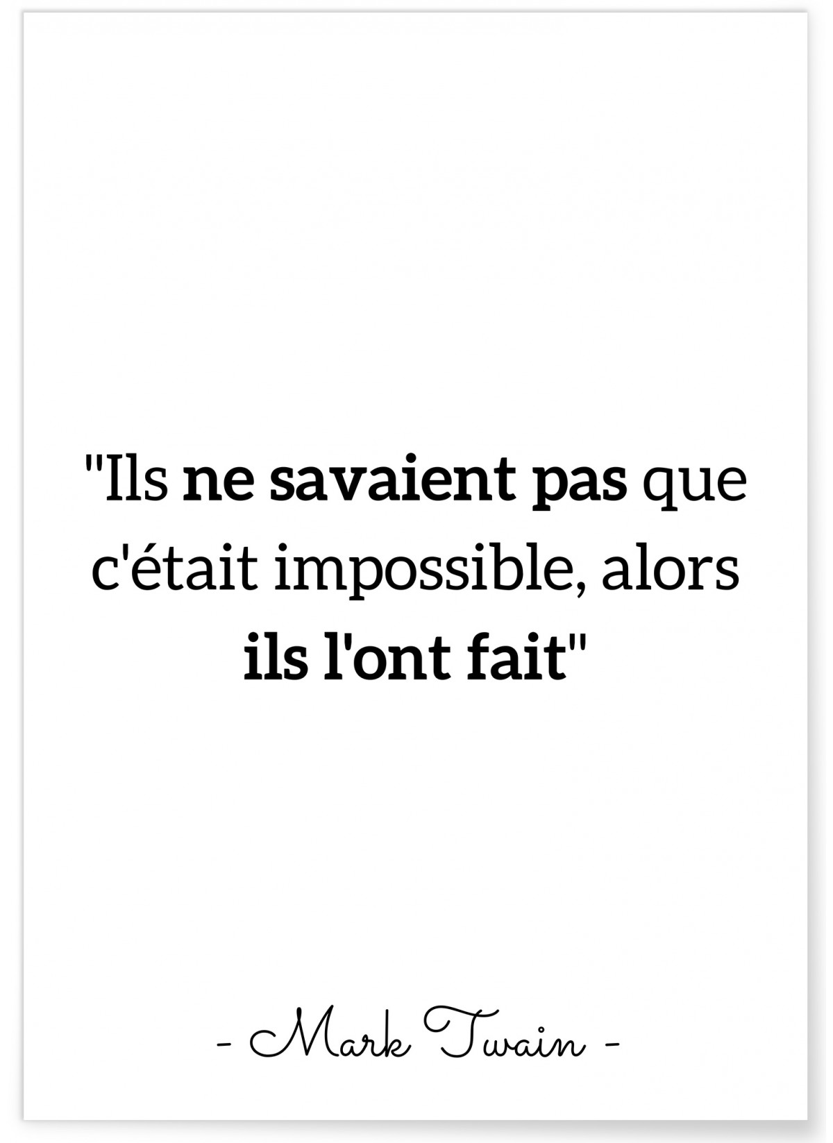 Affiche Mark Twain : "Ils ne savaient pas..."