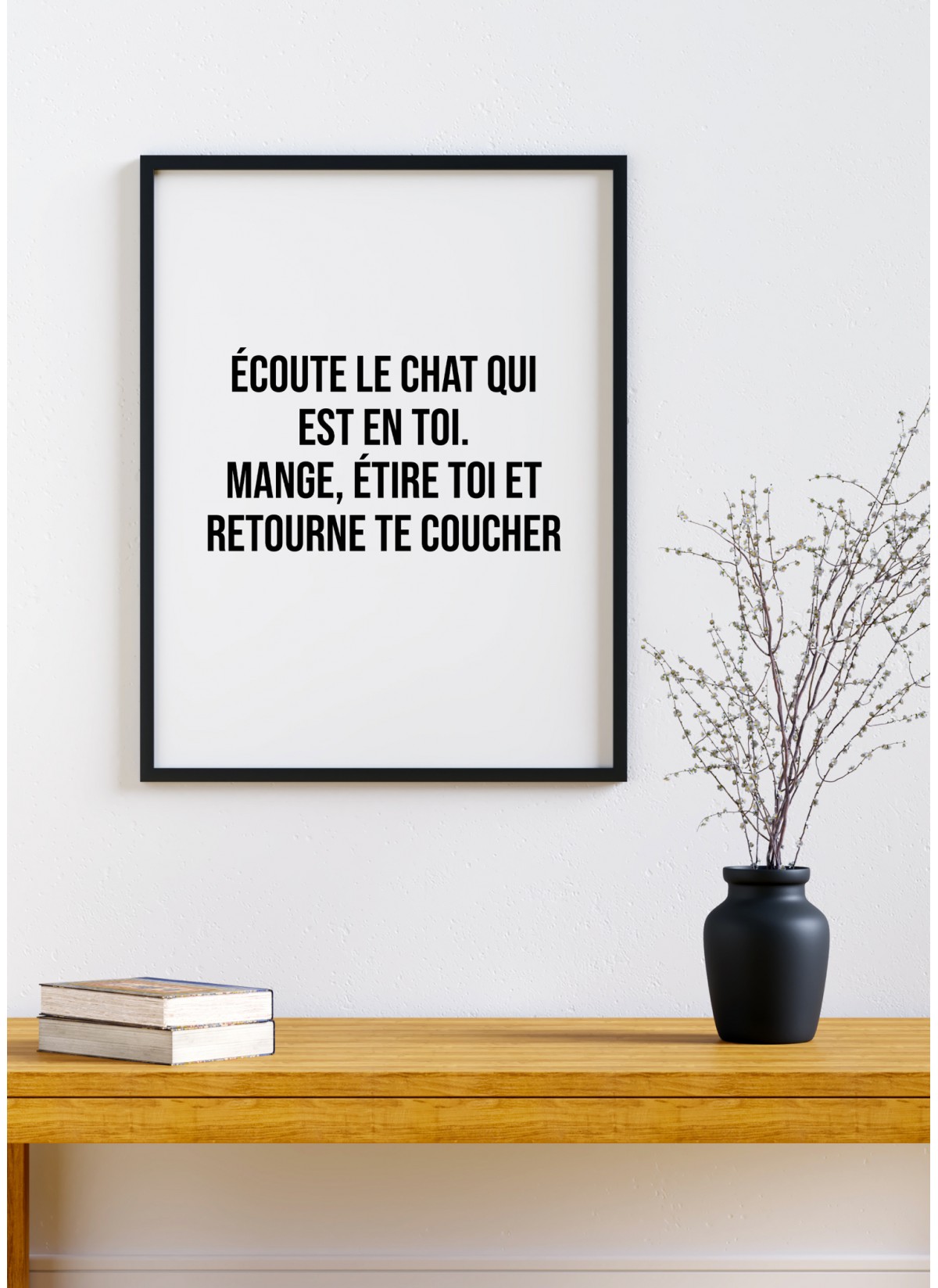 Affiche "Écoute le chat qui est en toi..."