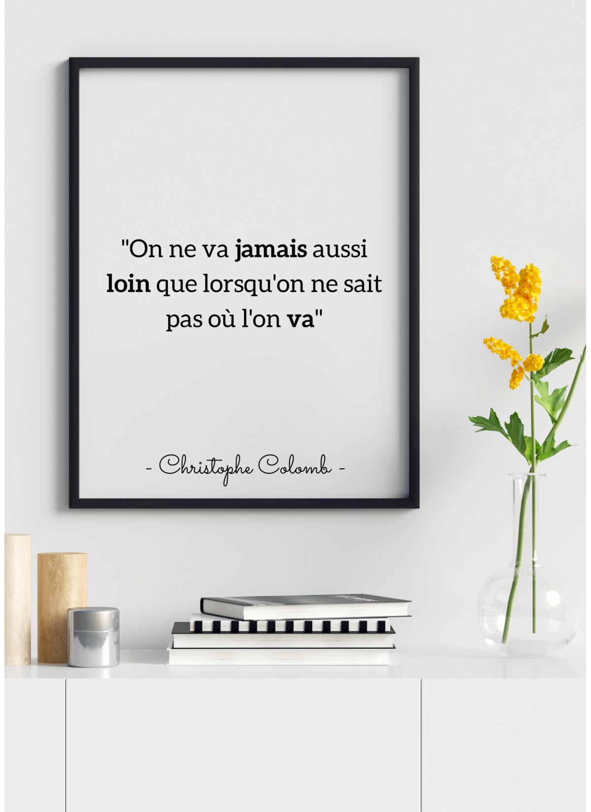 Affiche Citation Christophe Colomb : "On ne va jamais aussi loin..."