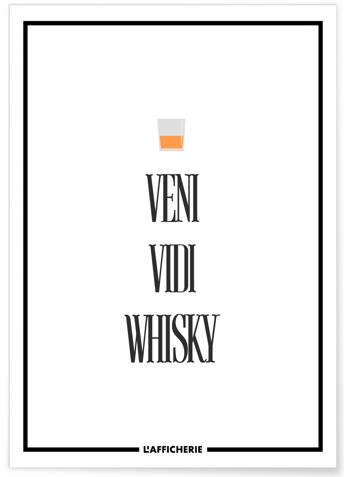 Affiche Veni Vidi Whisky