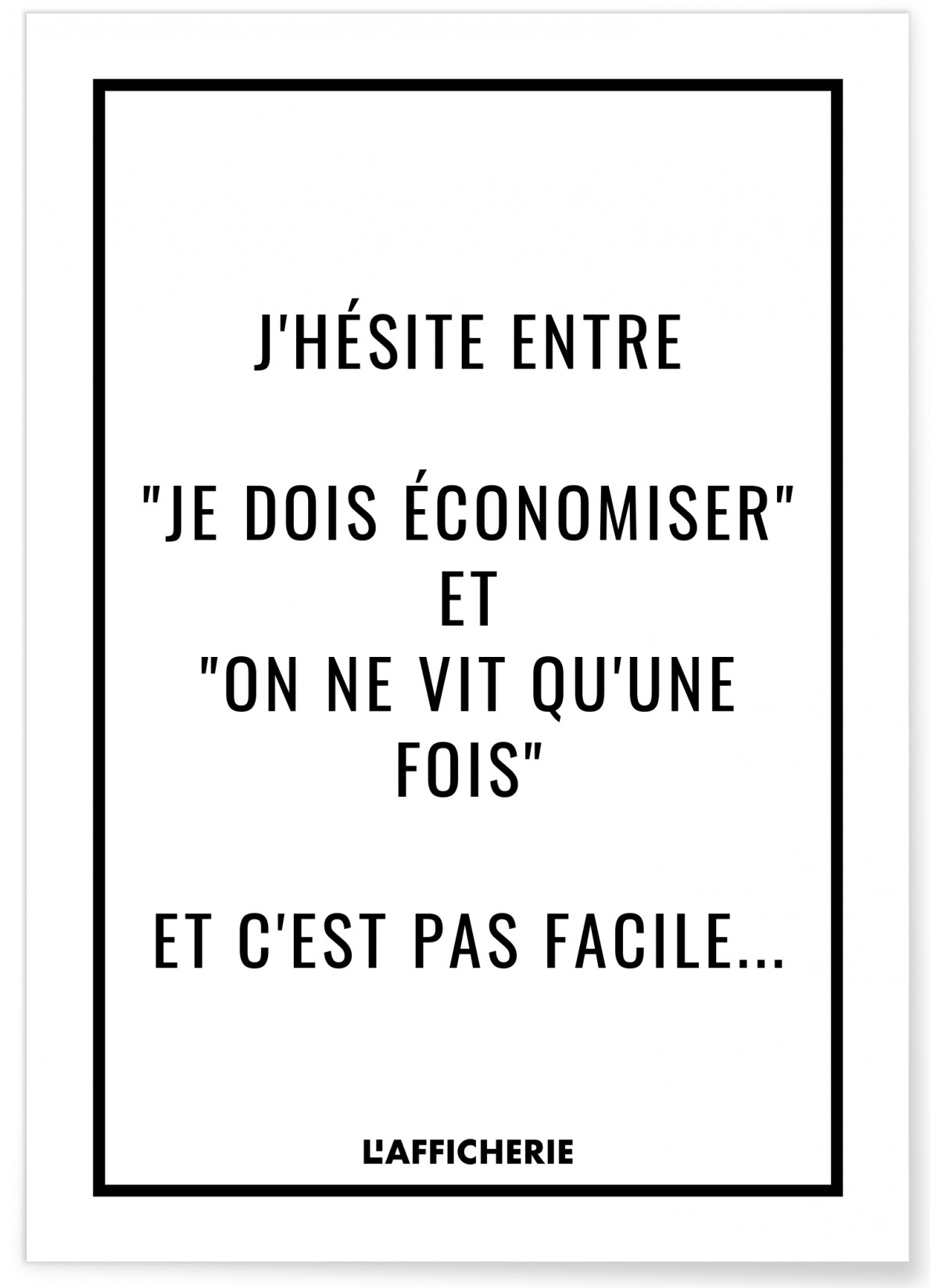 Affiche "J'hésite entre..."