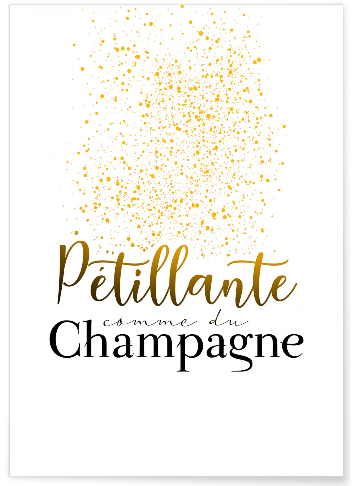 Poster "Pétillante comme du champagne"