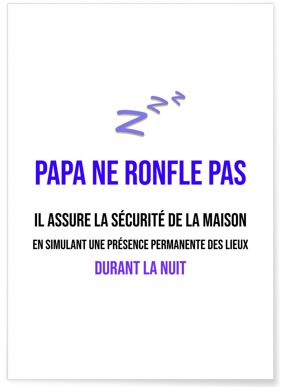 Affiche "Papa ne ronfle pas..."