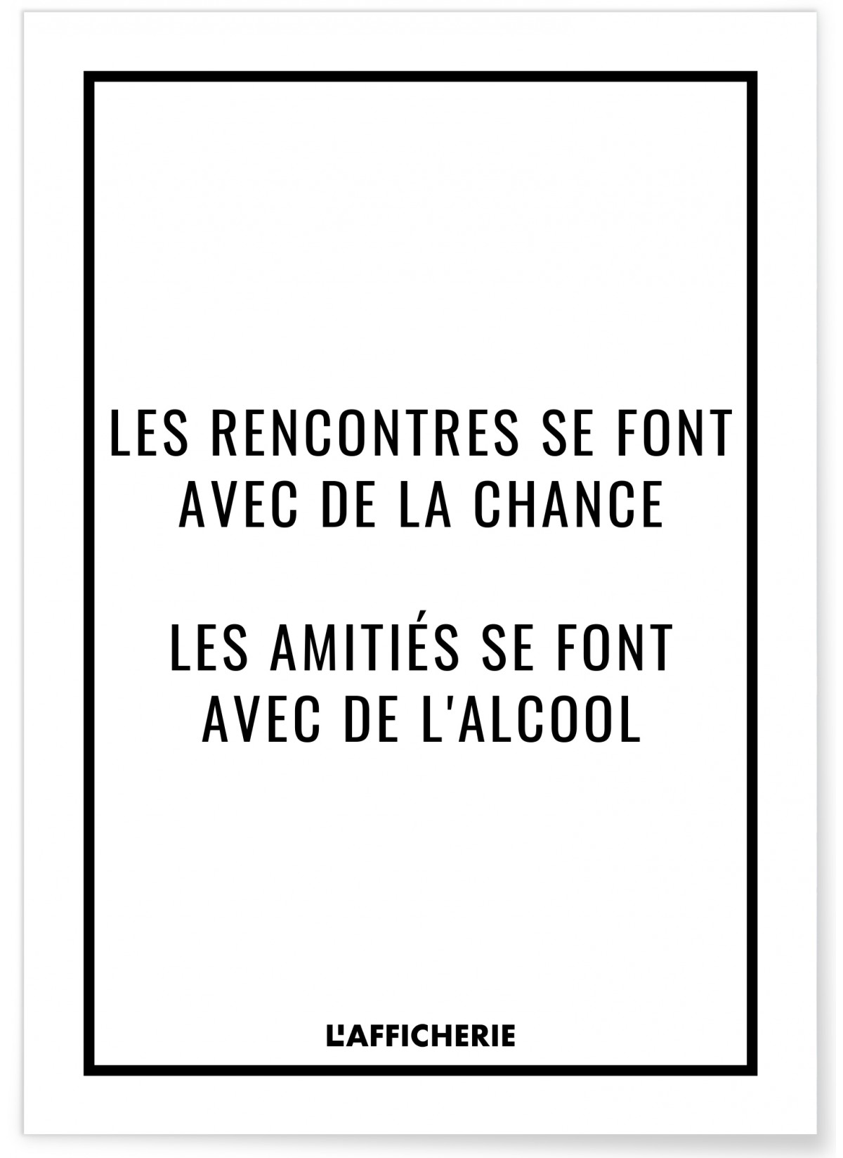 Affiche "Les rencontres se font avec de la chance..."