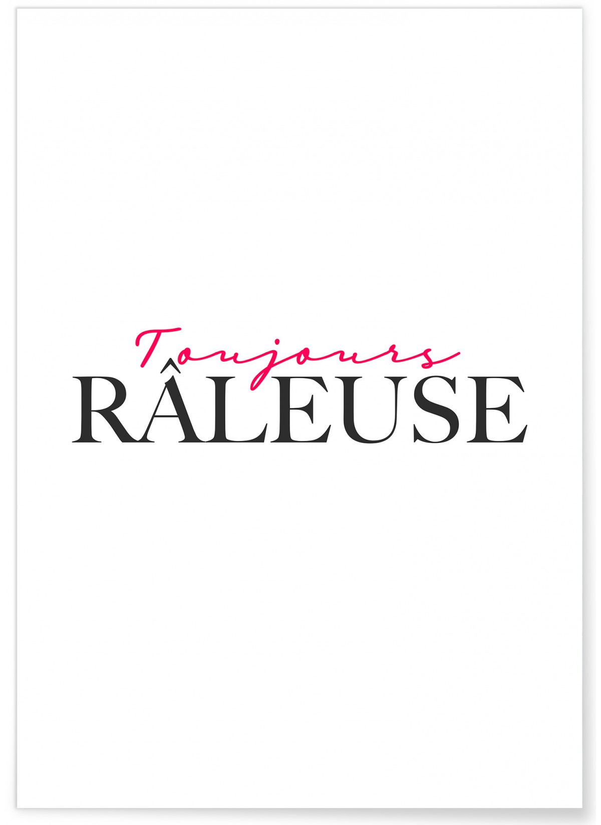 Affiche Toujours râleuse