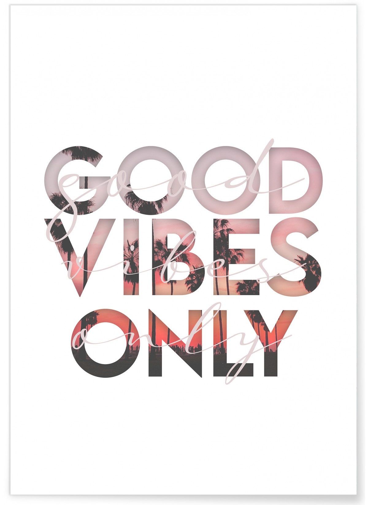 Affiche Good vibes only