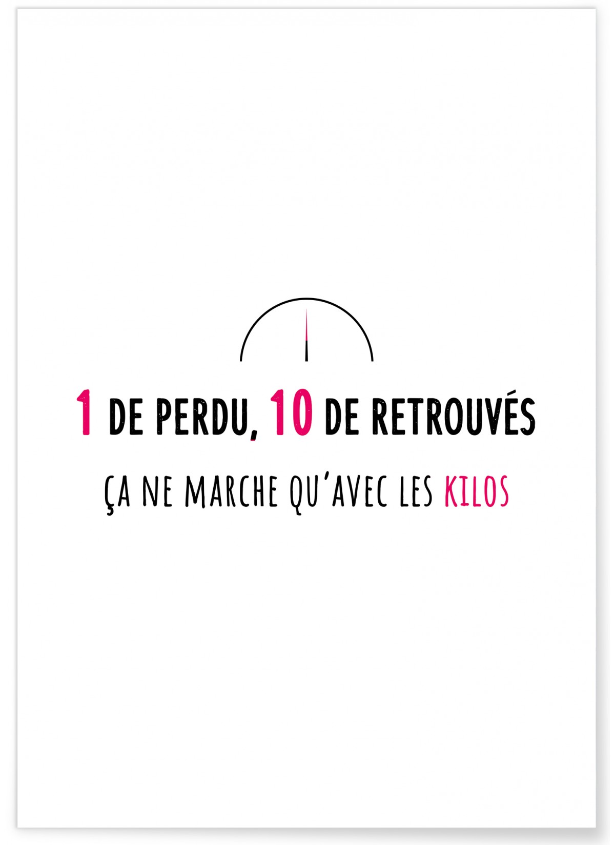 Affiche "Un de perdu, 10 de retrouvés"