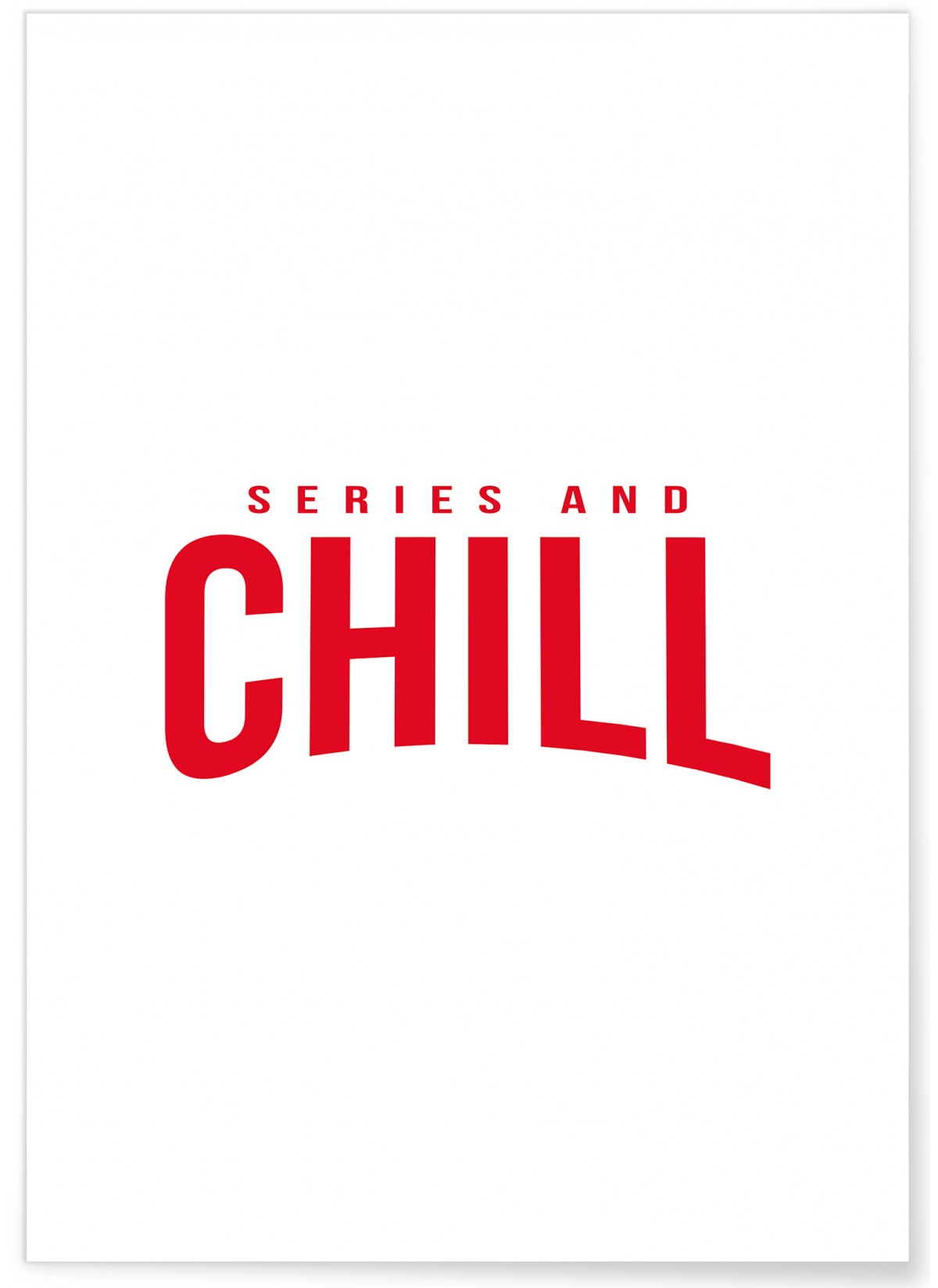Poster Series and Chill
