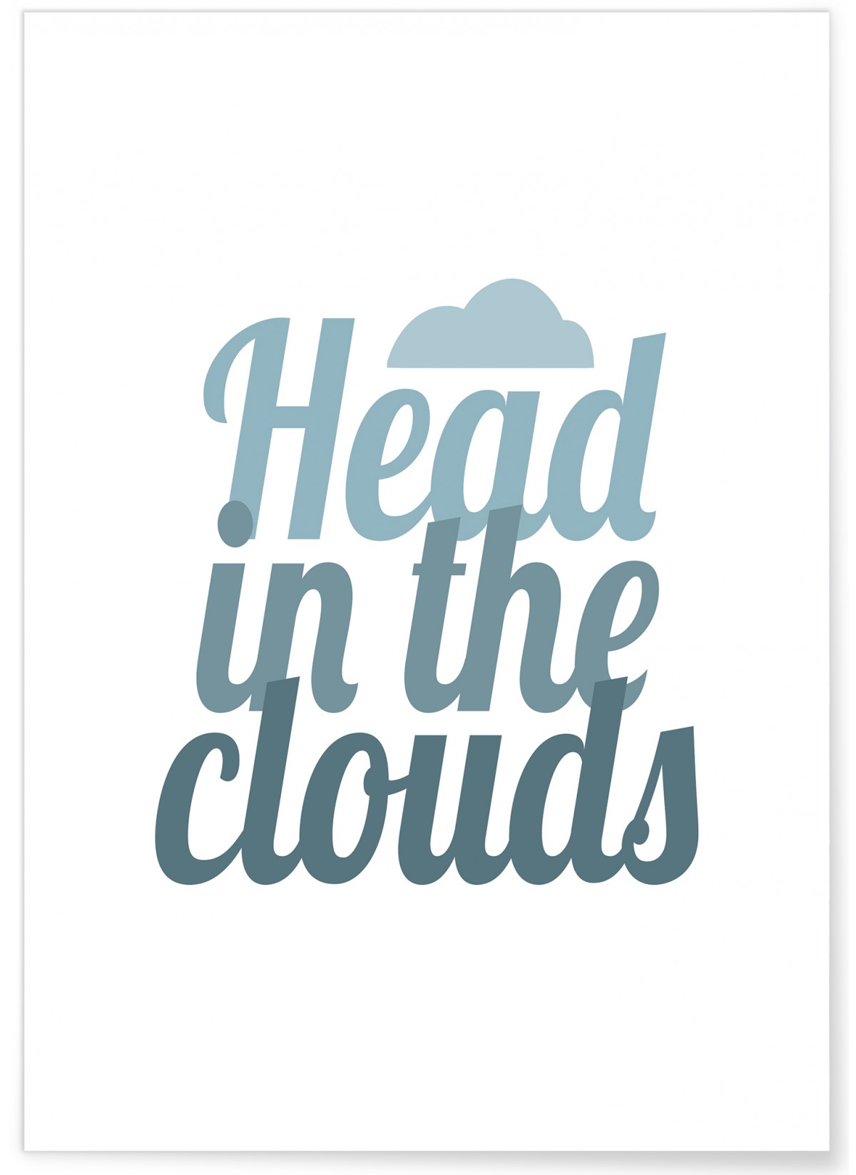 Affiche Head in the clouds