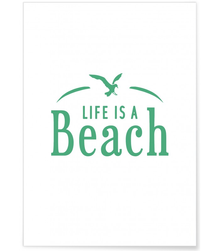 Affiche Life is a beach