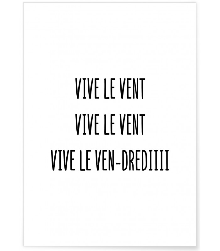 Affiche "Vive le vent, vive le ven-drediiii