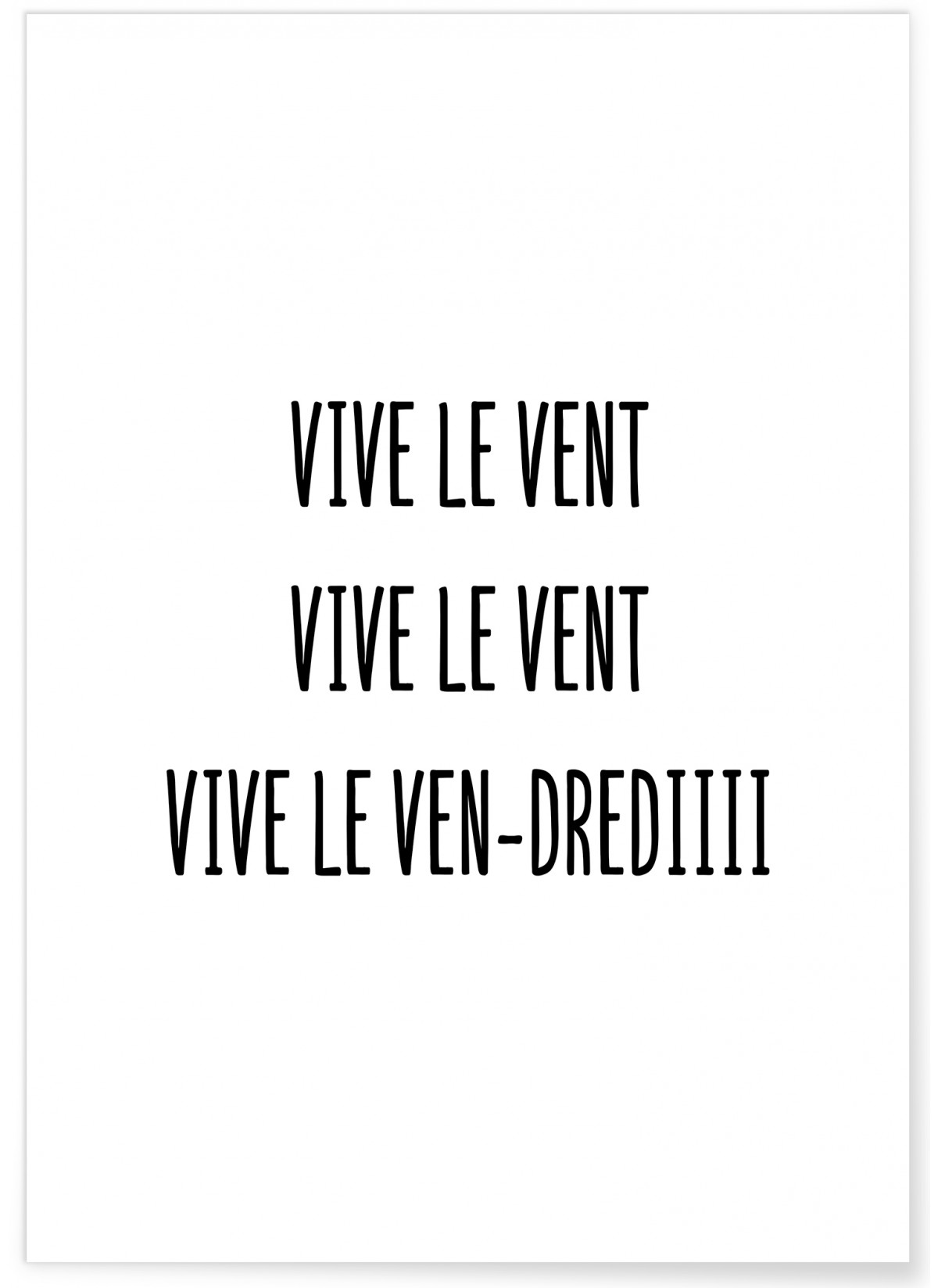 Affiche "Vive le vent, vive le ven-drediiii