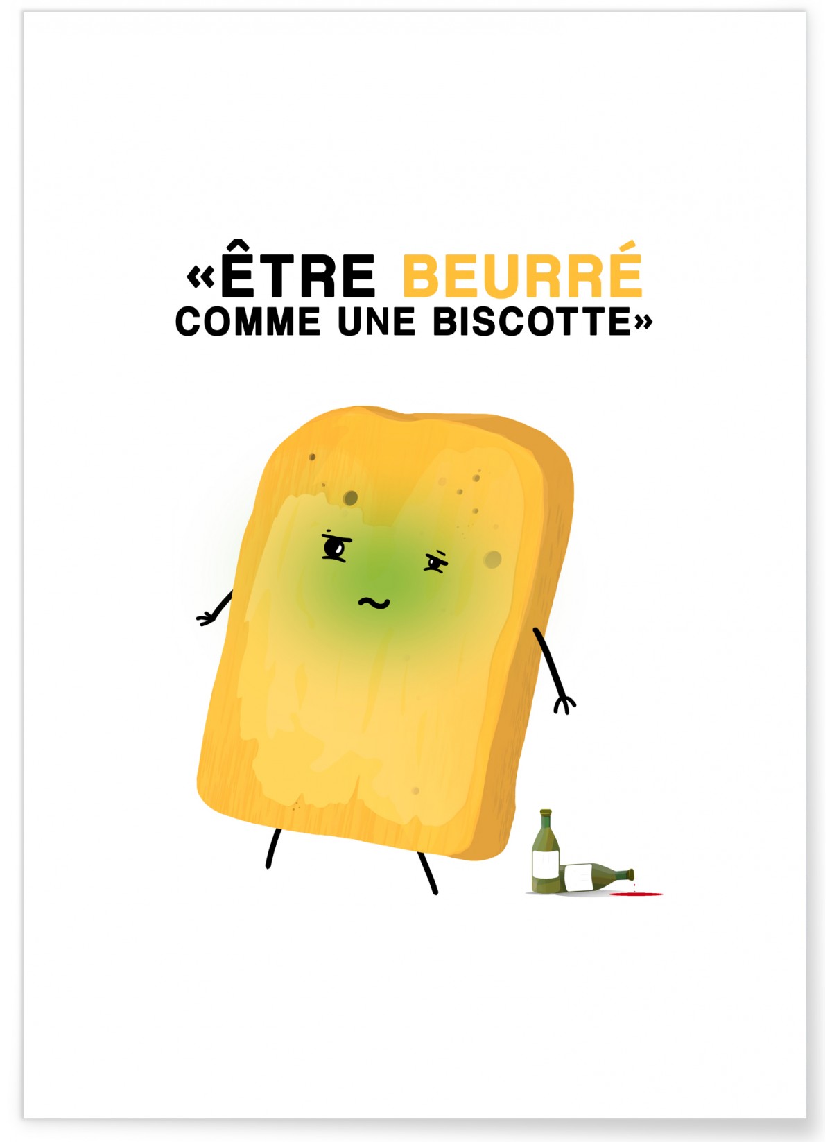 Affiche "Être beurré comme une biscotte"