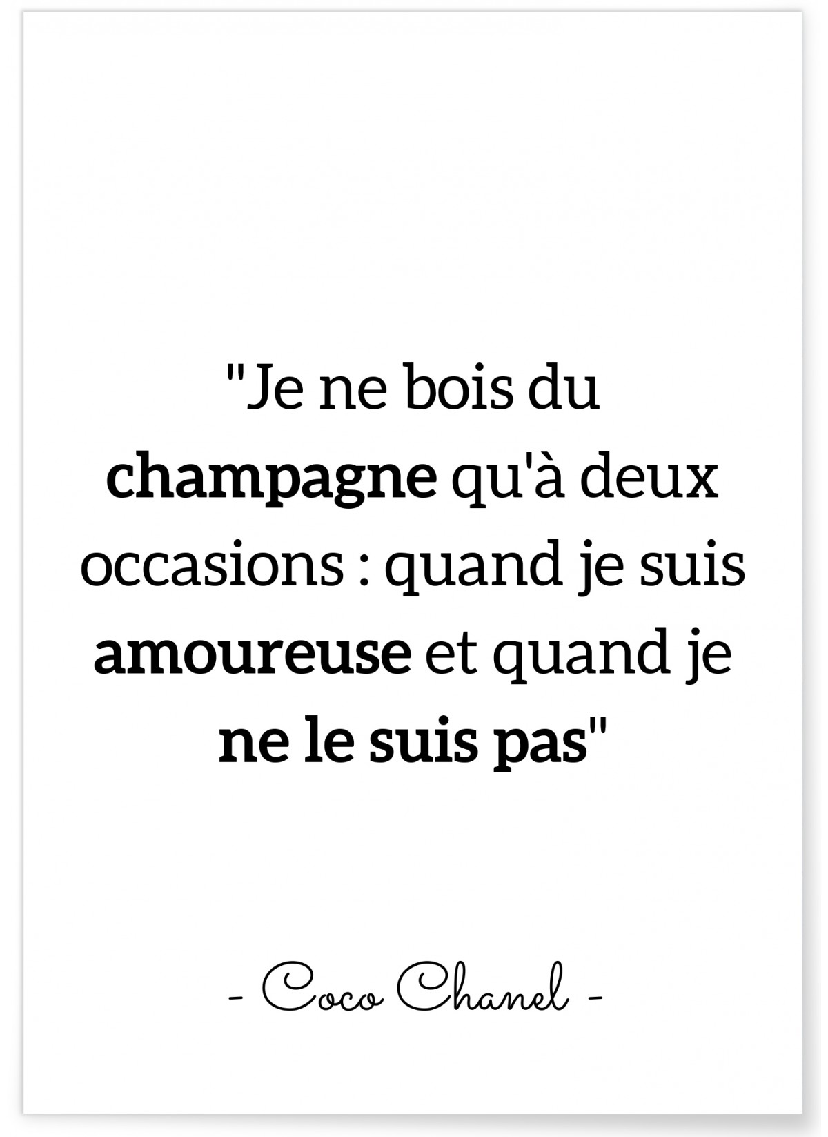 Affiche Citation Coco Chanel : "Je ne bois du champagne…"