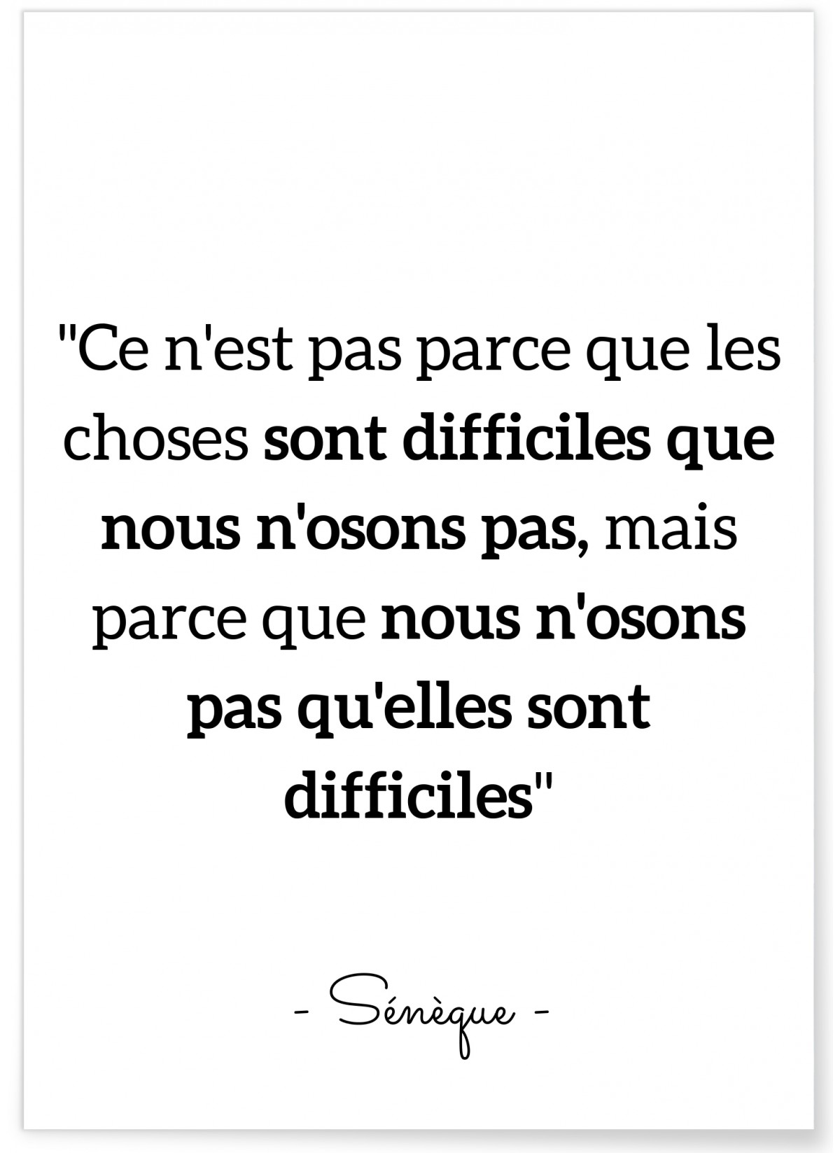 Affiche citation Sénèque : "Ce n'est pas..."