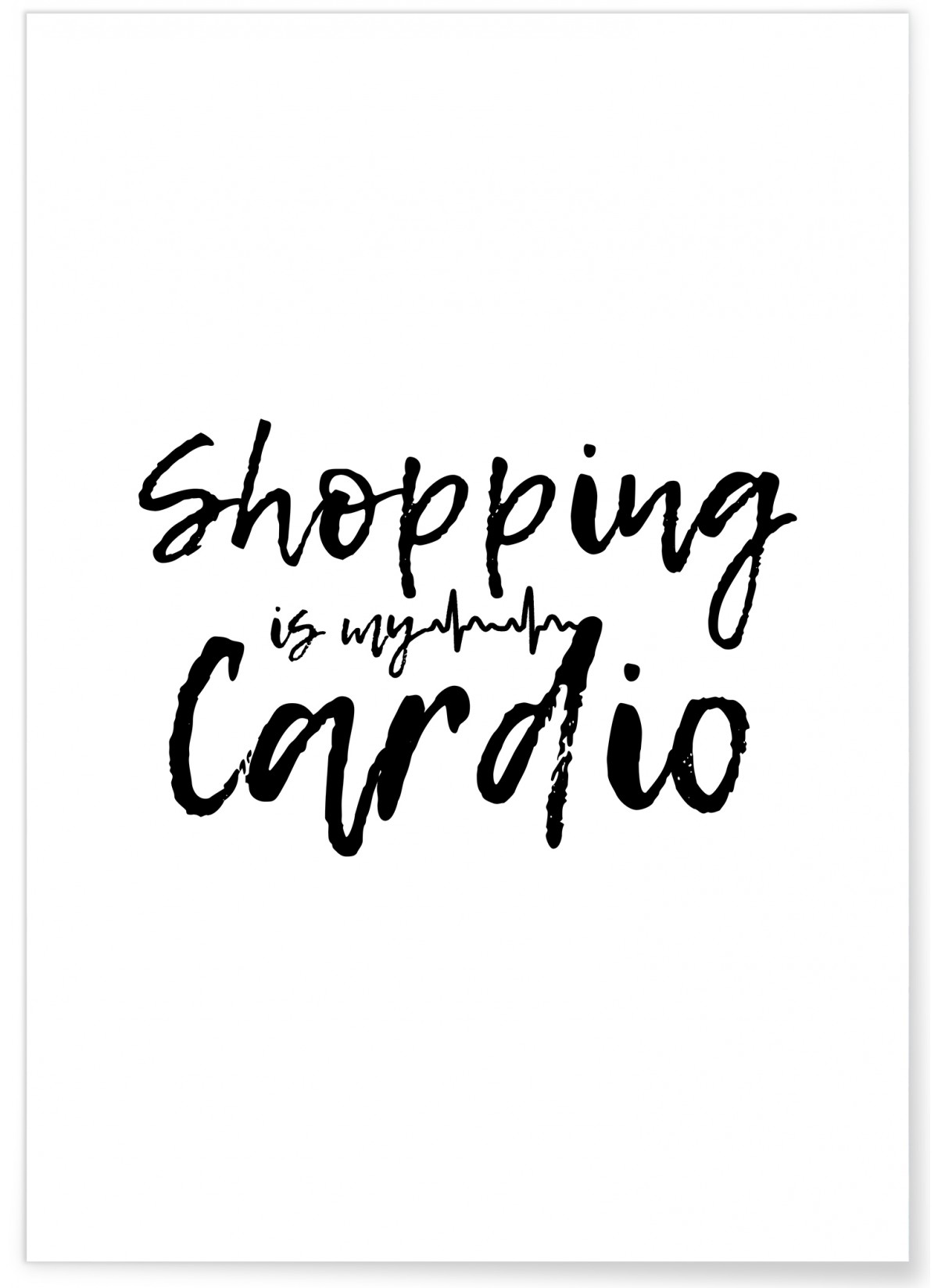 Affiche Shopping is my cardio