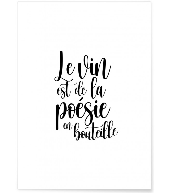 Affiche "Le vin est de la poésie en bouteille"