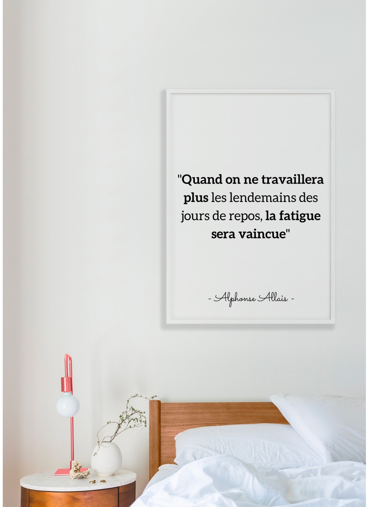 Affiche citation Alphonse Allais "Quand on ne travaillera plus..."