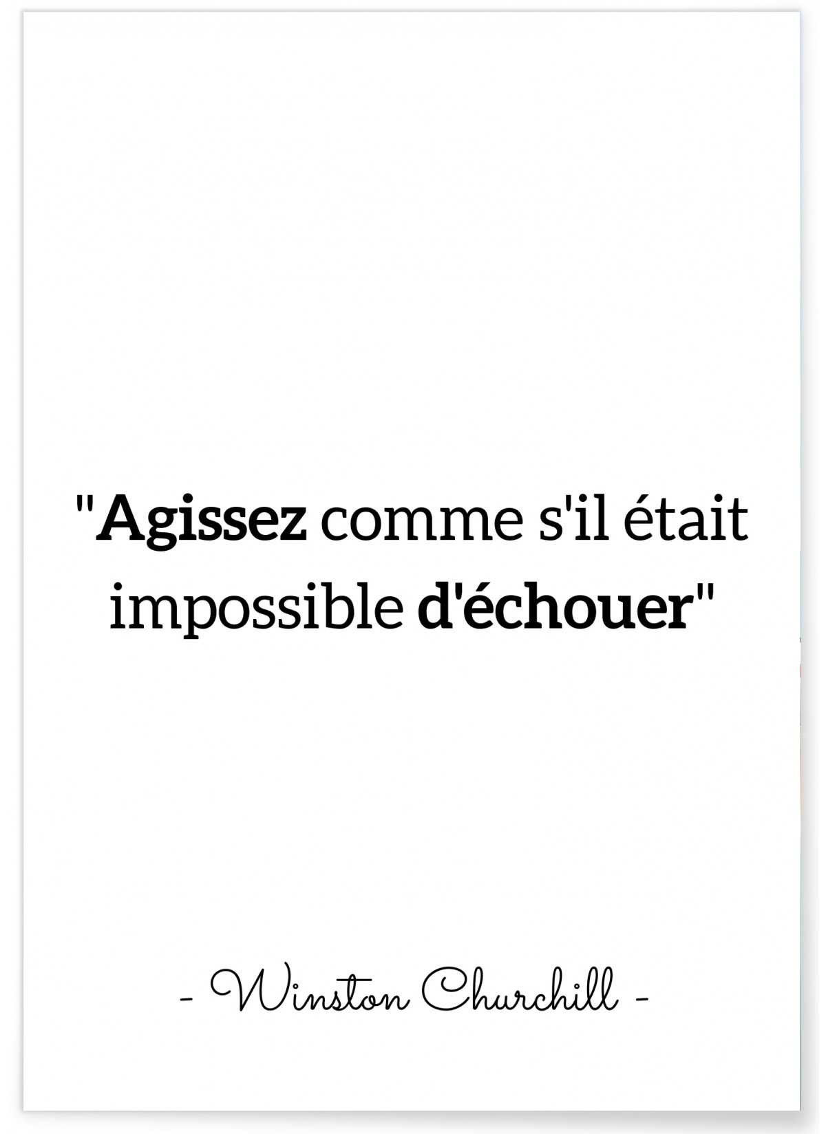 Affiche citation Winston Churchill "Agissez comme s'il était..."