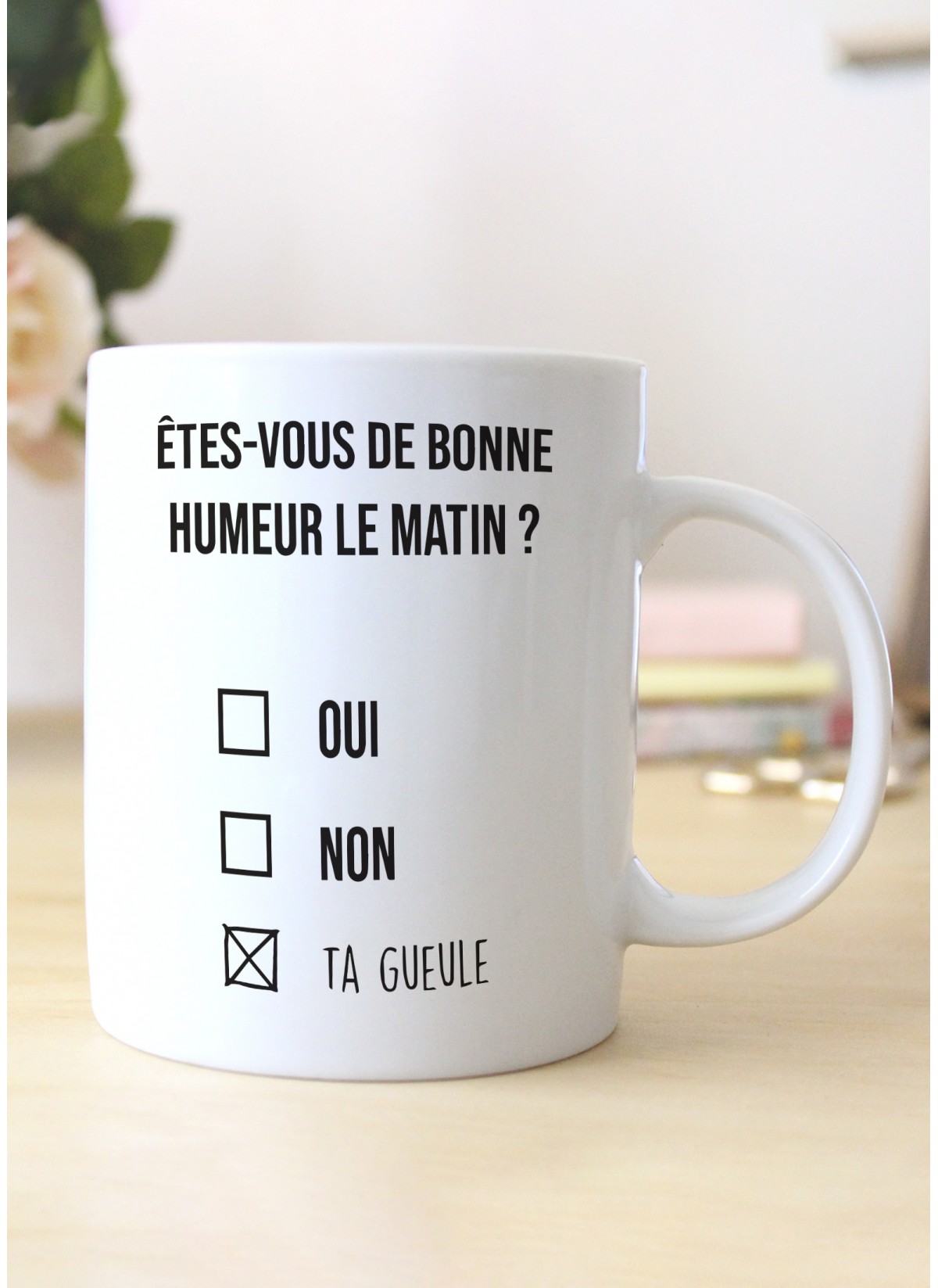 Mug "Êtes-vous de bonne humeur le matin ?"