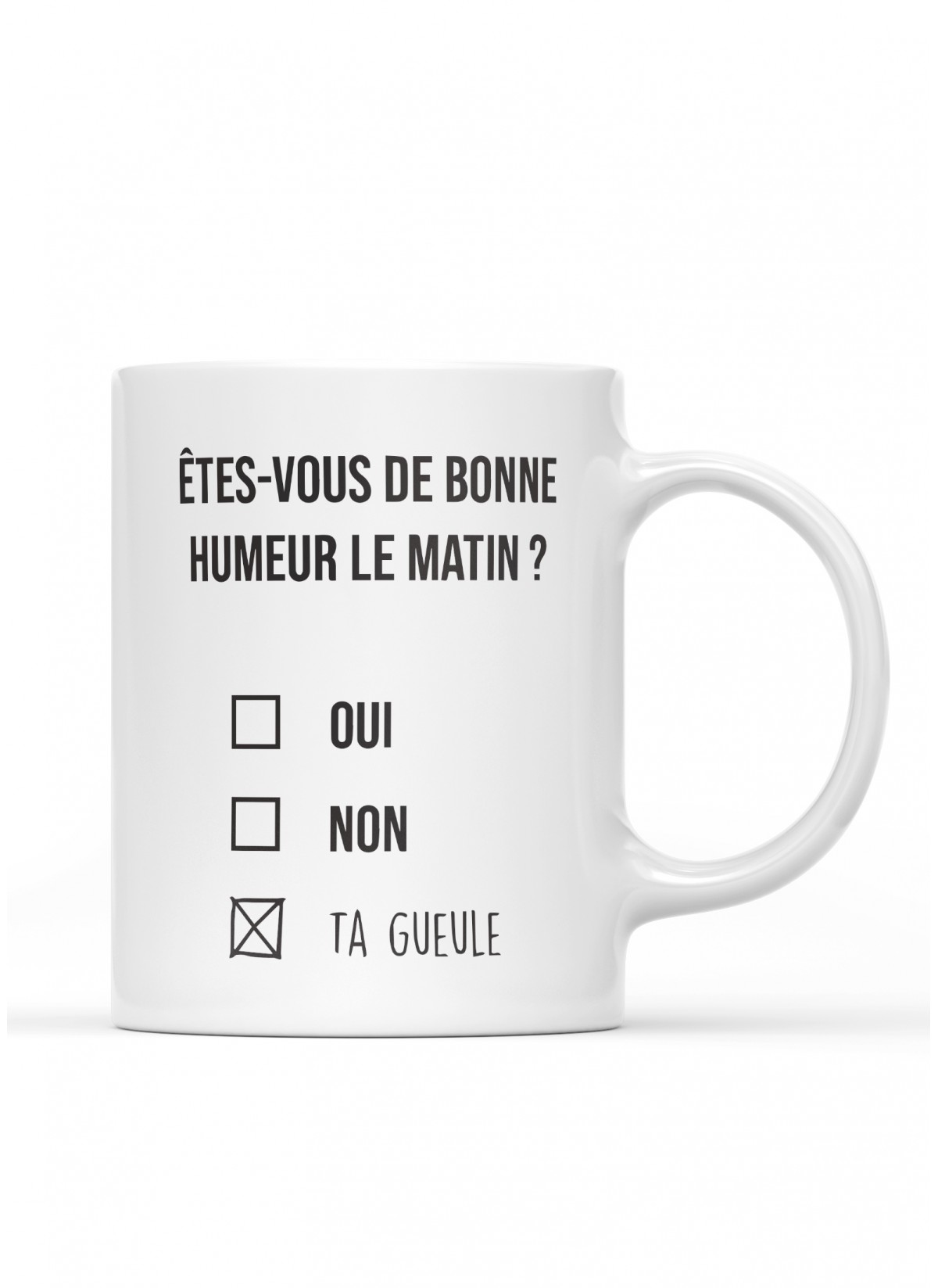 Mug "Êtes-vous de bonne humeur le matin ?"