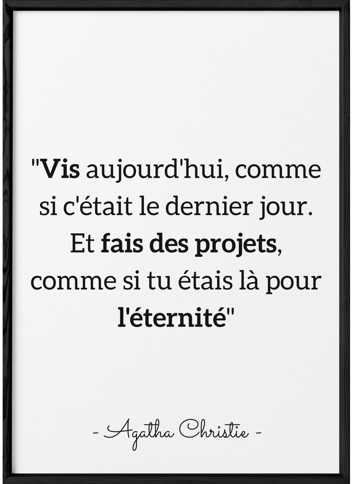 Affiche citation Agatha Christie "Vis aujourd'hui"