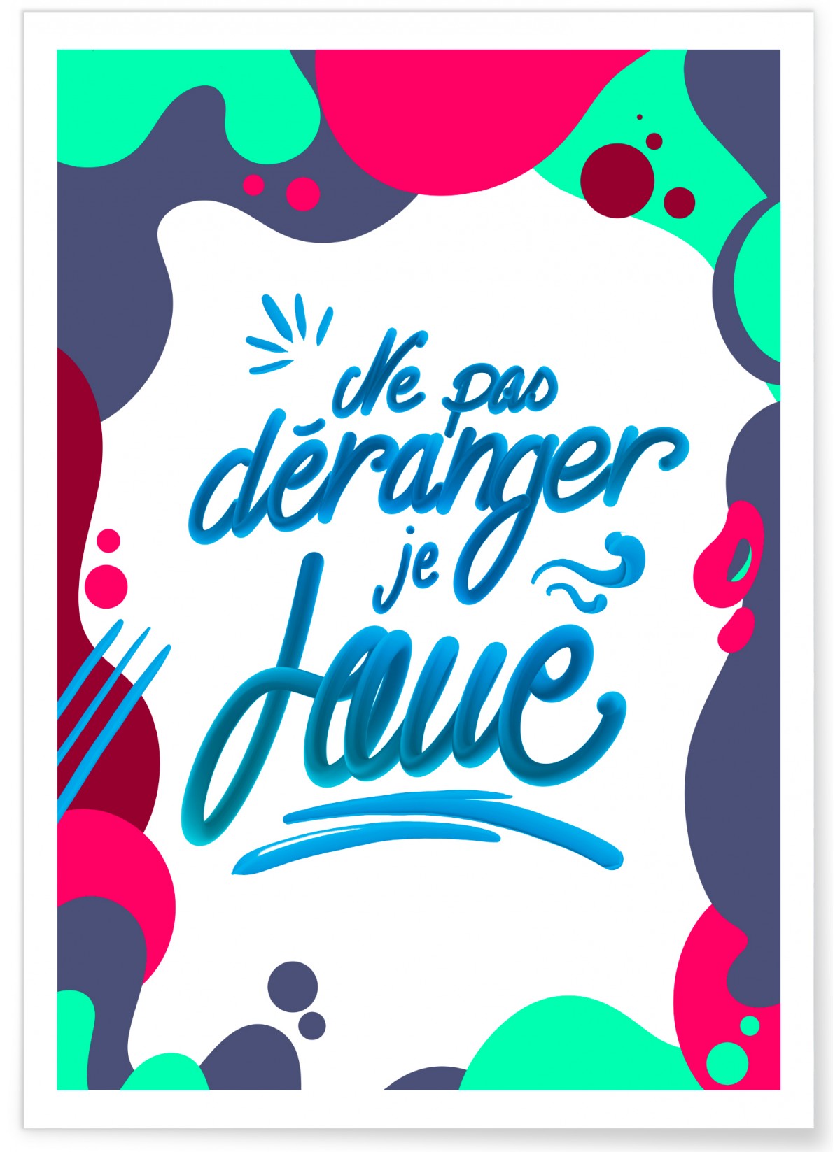 Affiche "Ne pas déranger, je joue"