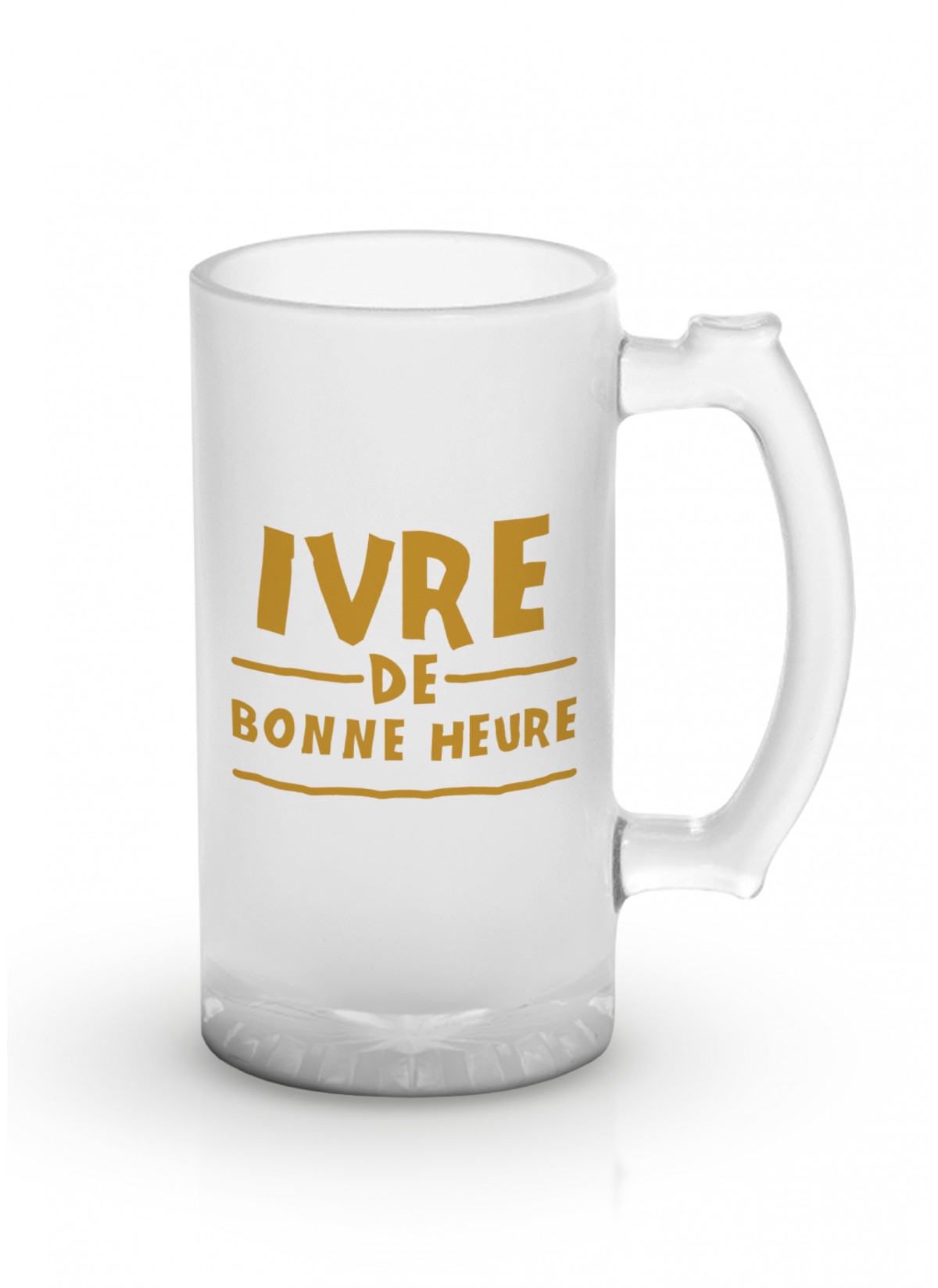 Chope de bière "Ivre de bonne heure"