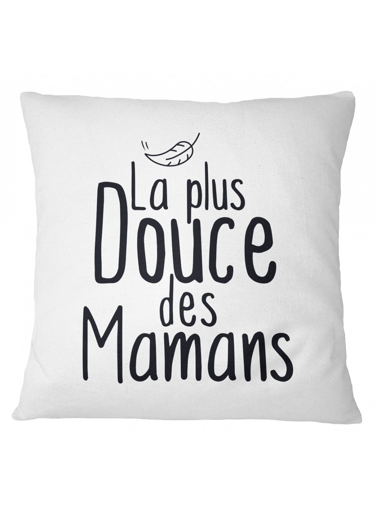 Coussin "La plus douce des mamans"