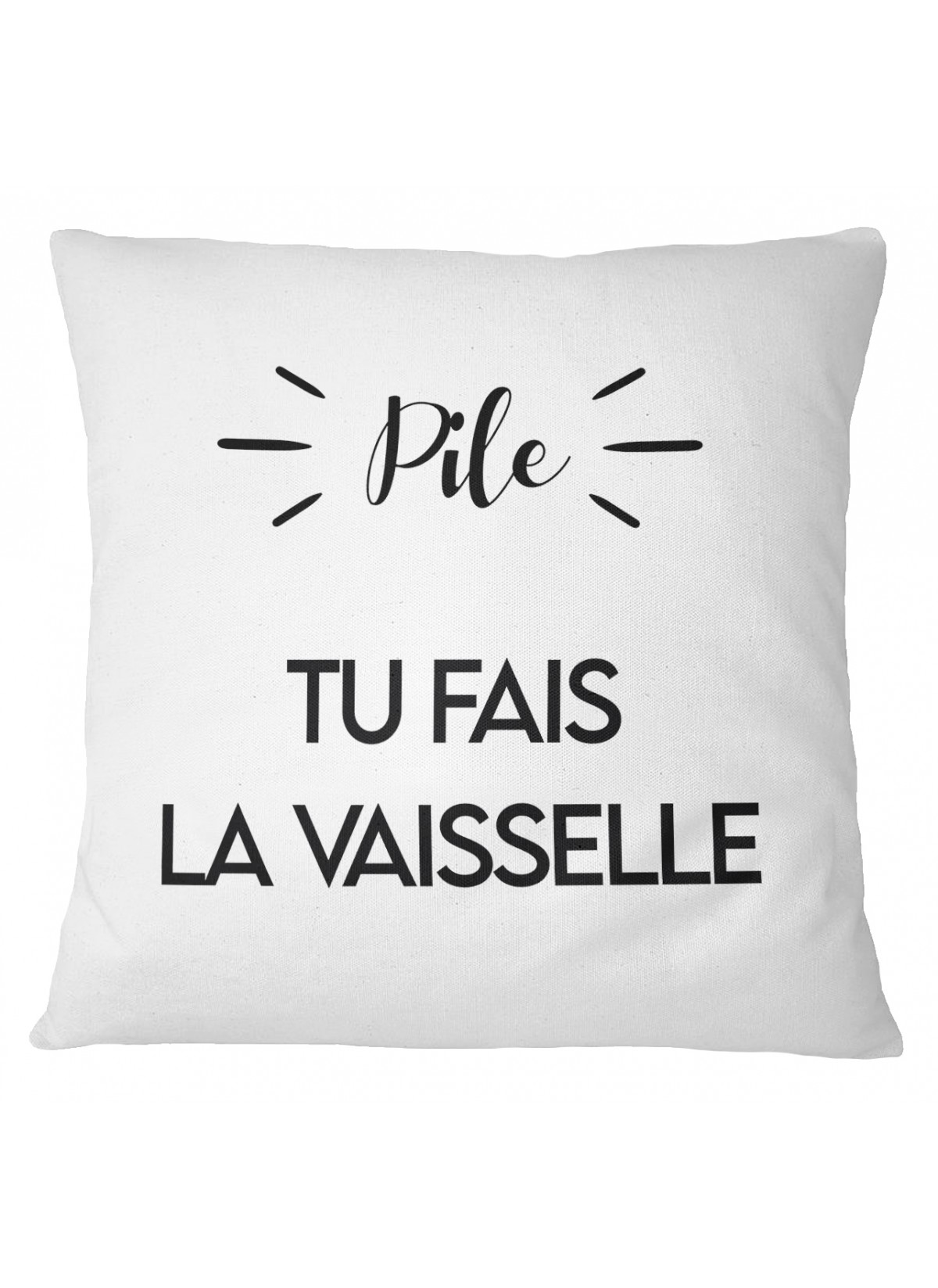 Coussin "Pile : je fais la vaisselle / Face : tu fais la vaisselle "