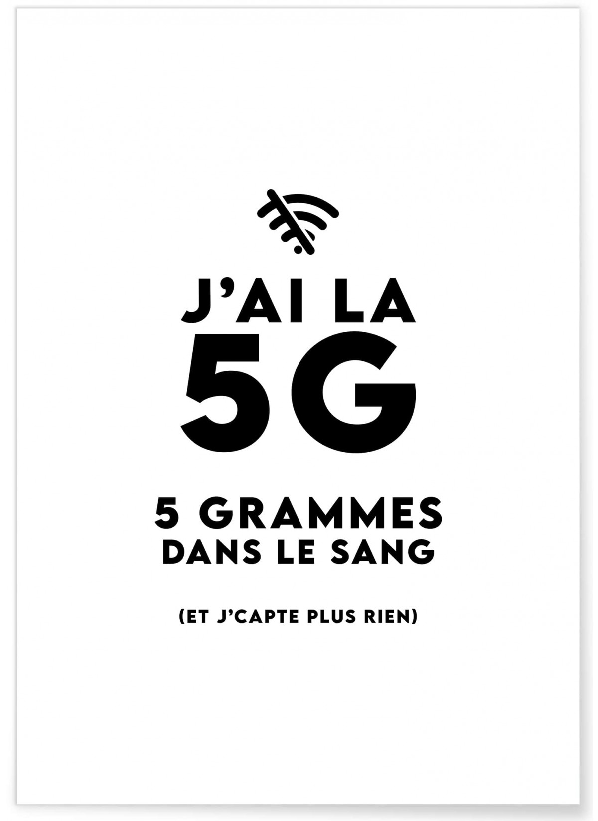 Poster "J'ai la 5G"
