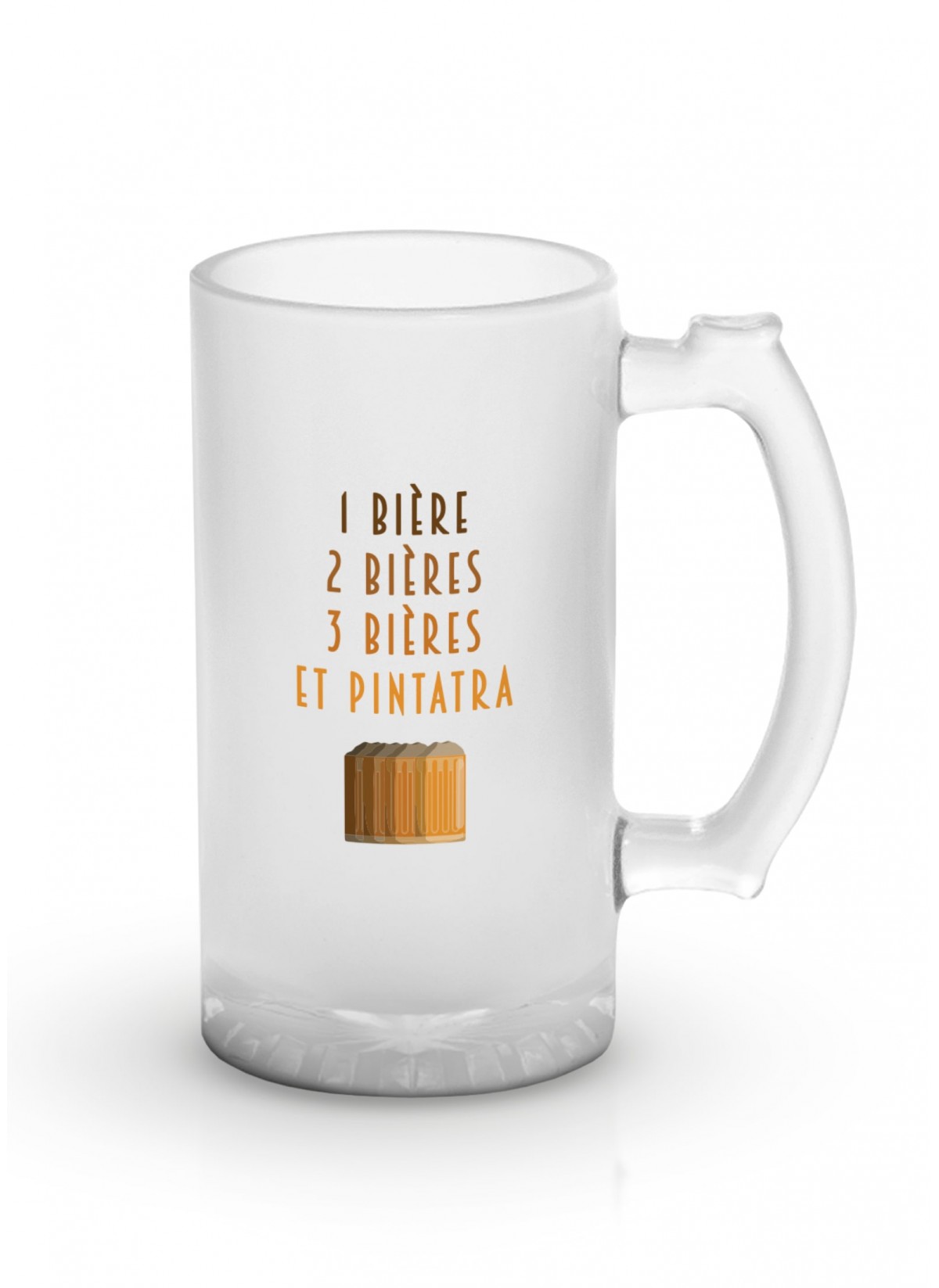 Chope de bière "Une bière, deux bières et Pintratra..."