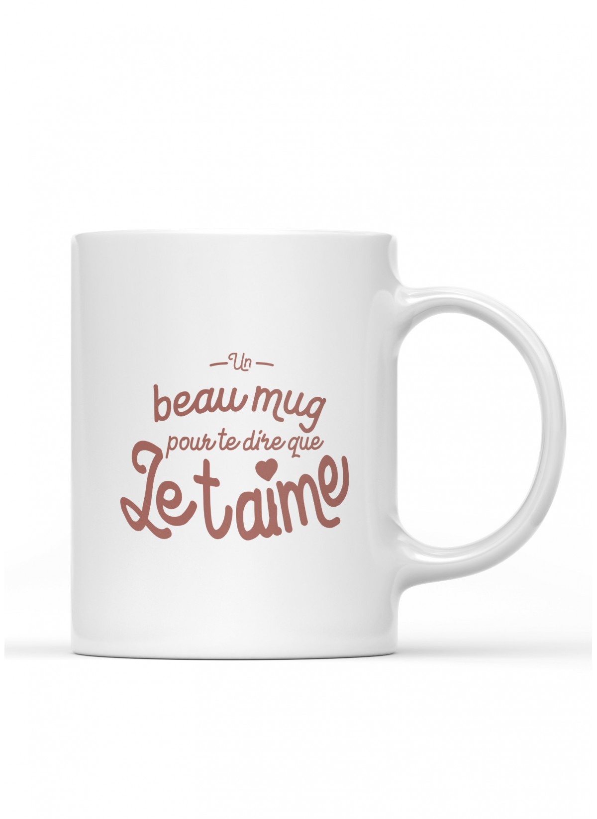 Mug "Un beau mug pour te dire je t'aime"