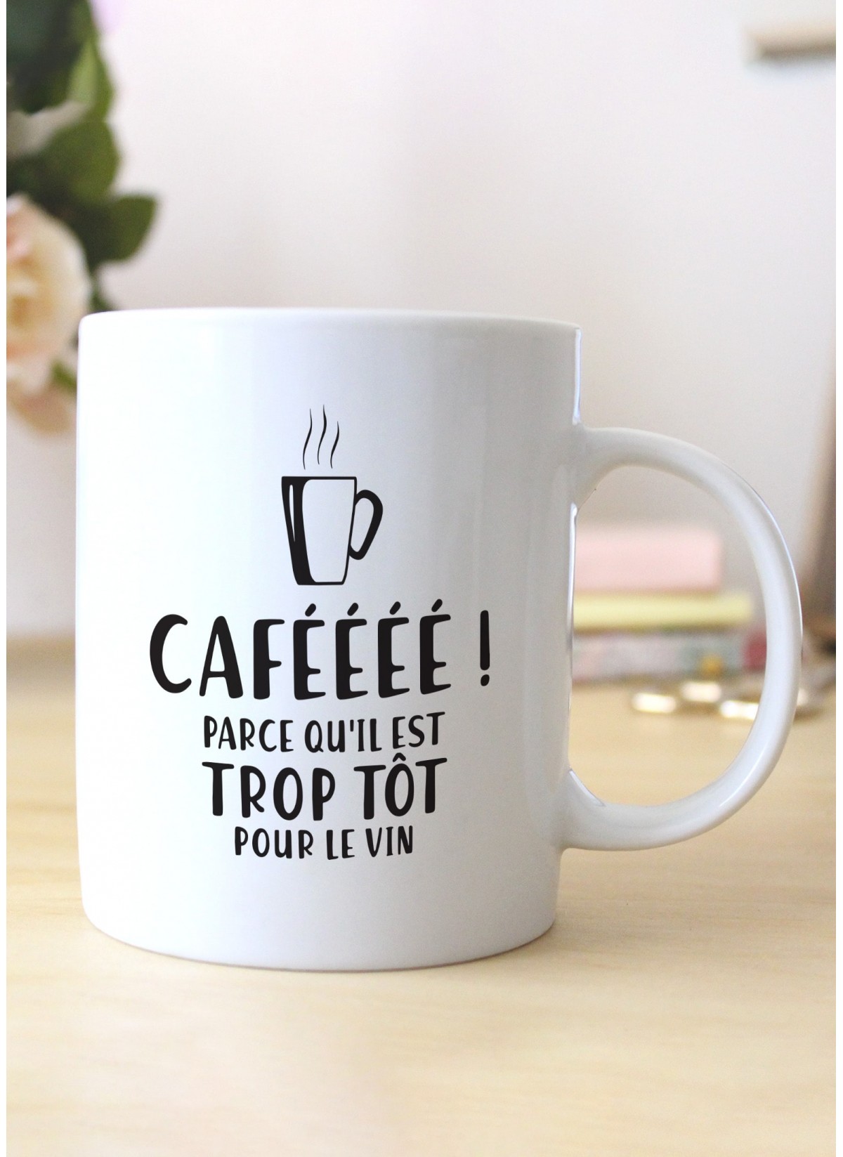 Mug "Trop tôt pour le vin"