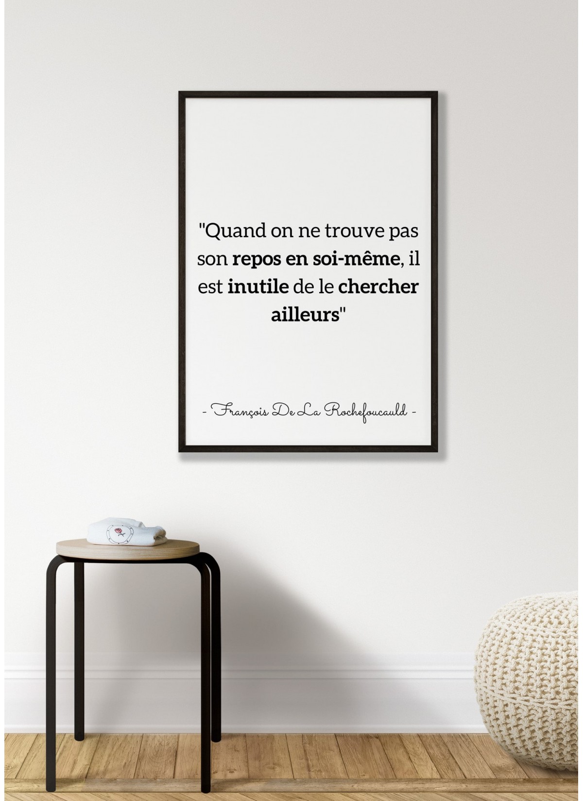 Affiche citation François de la Rochefoucauld "Quand on ne trouve pas..."