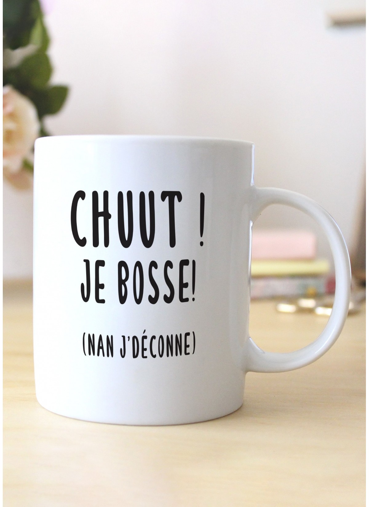 Mug "Chuut ! Je bosse !"