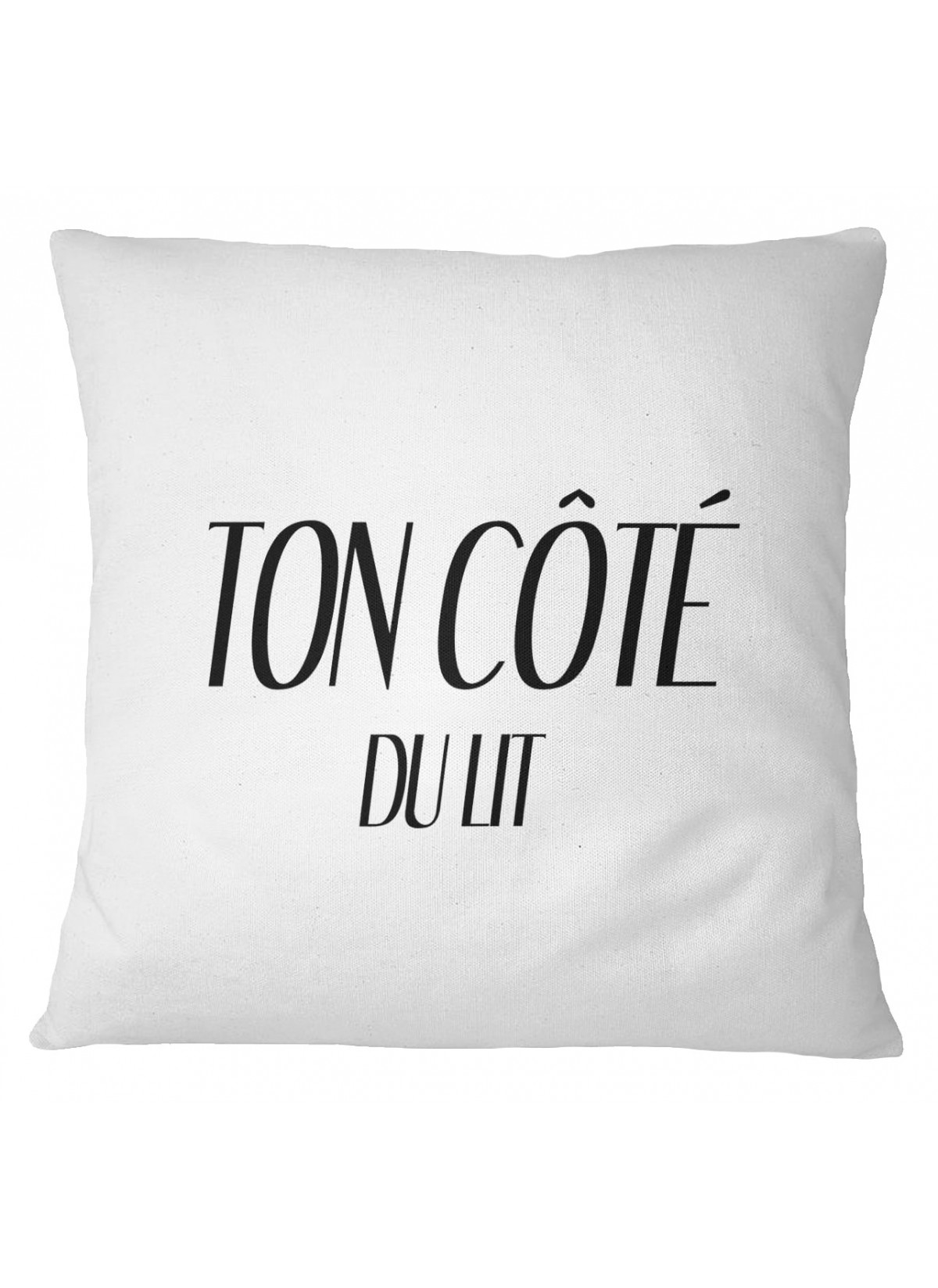 Coussin "Ton côté du lit"
