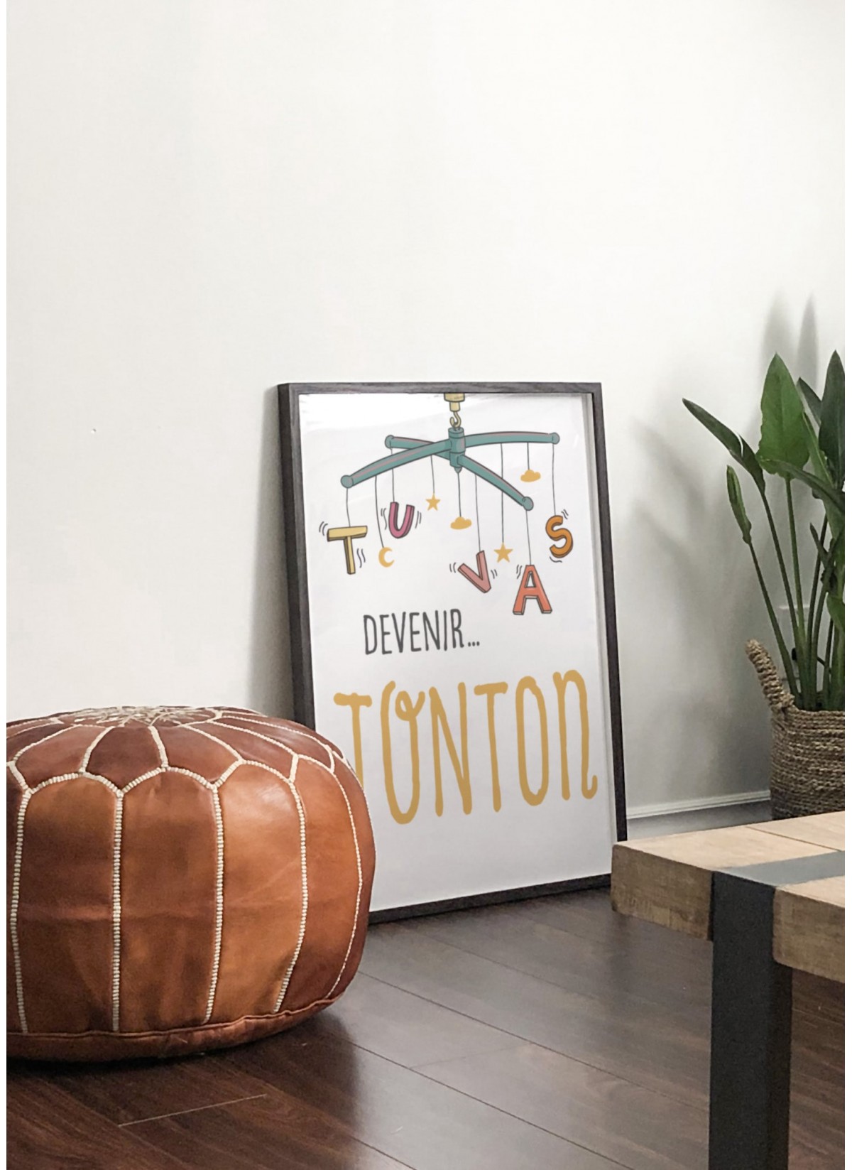 Affiche "Tu vas devenir TONTON"