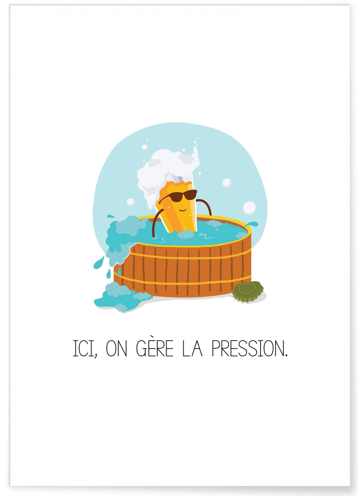 Affiche "Ici on gère la pression"