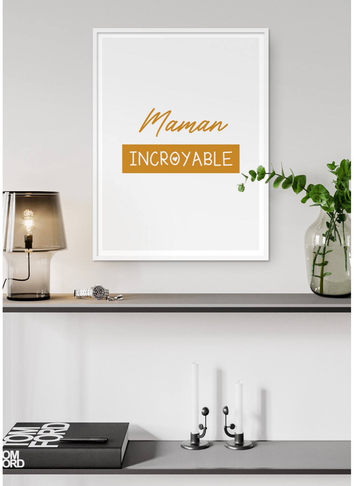 Affiche "Maman Incroyable"