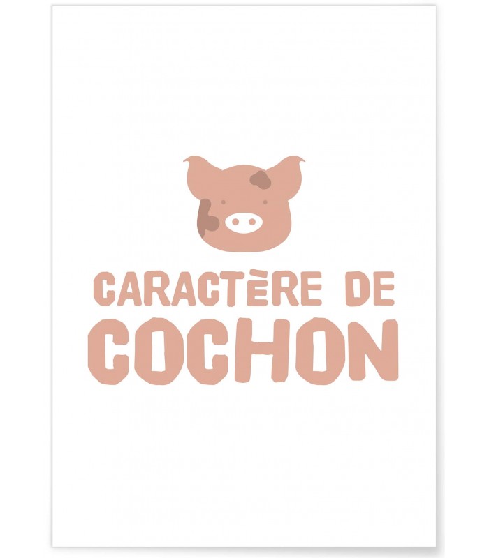 Affiche "Caractère de cochon"